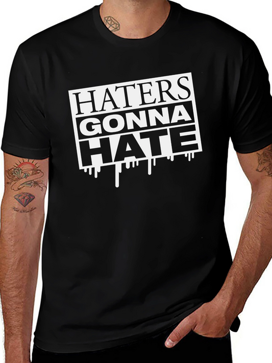 Haters Gonna Hate Black Graphic Tee