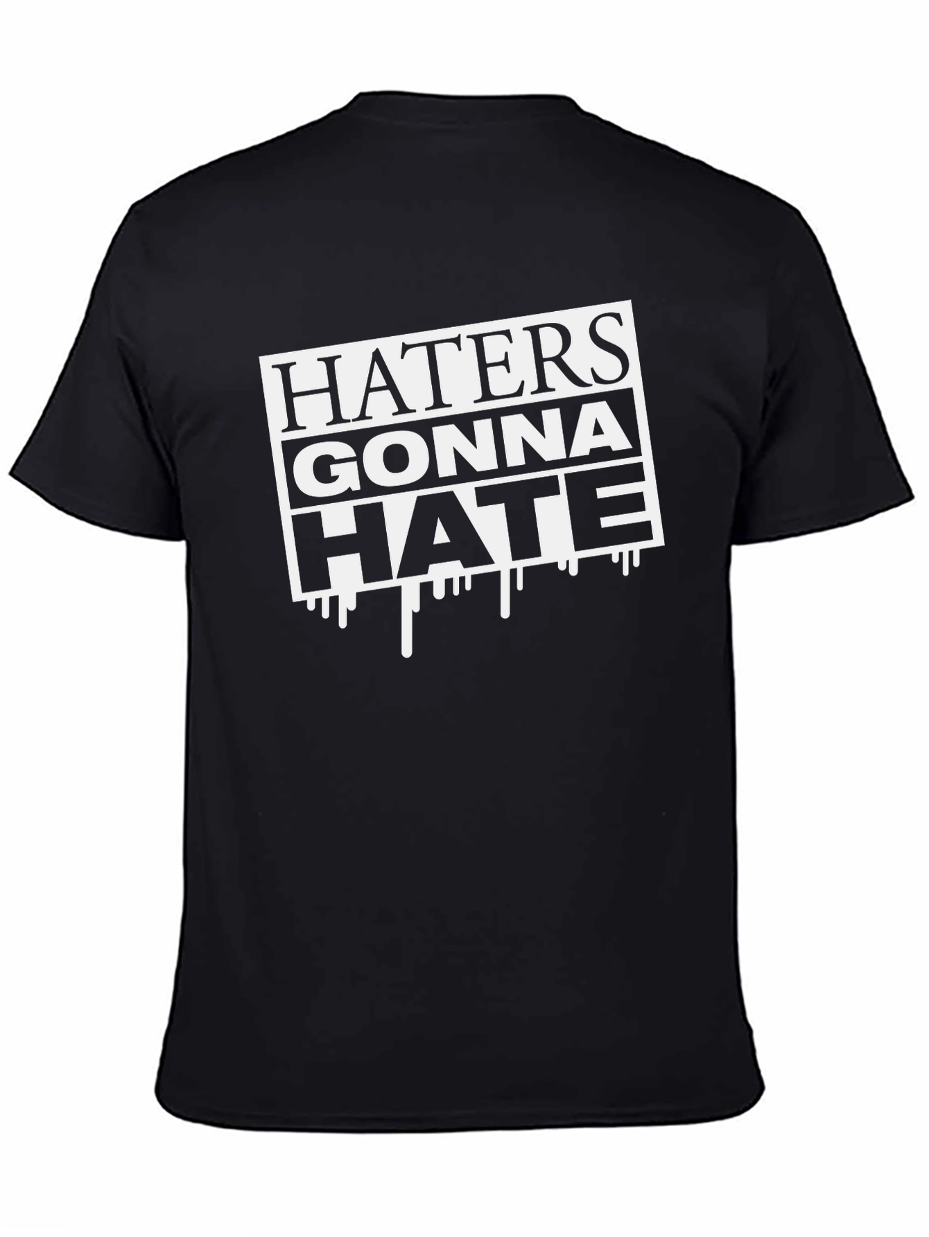 Haters Gonna Hate Black Graphic Tee