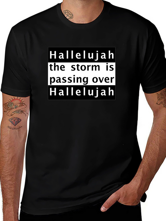 Hallelujah the Storm is Passing Over Black T-Shirt