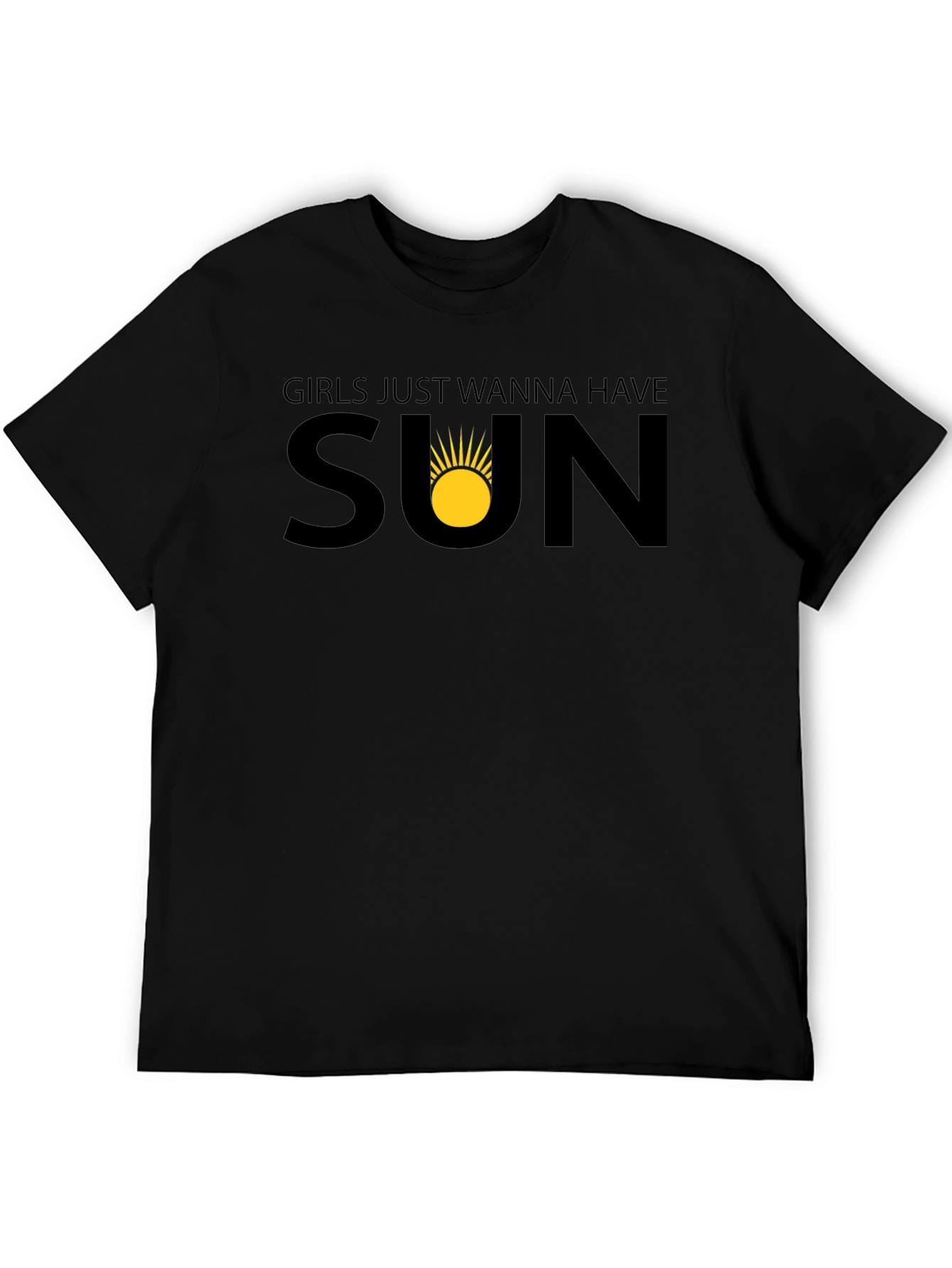 Girls Just Wanna Have Sun Black T-Shirt