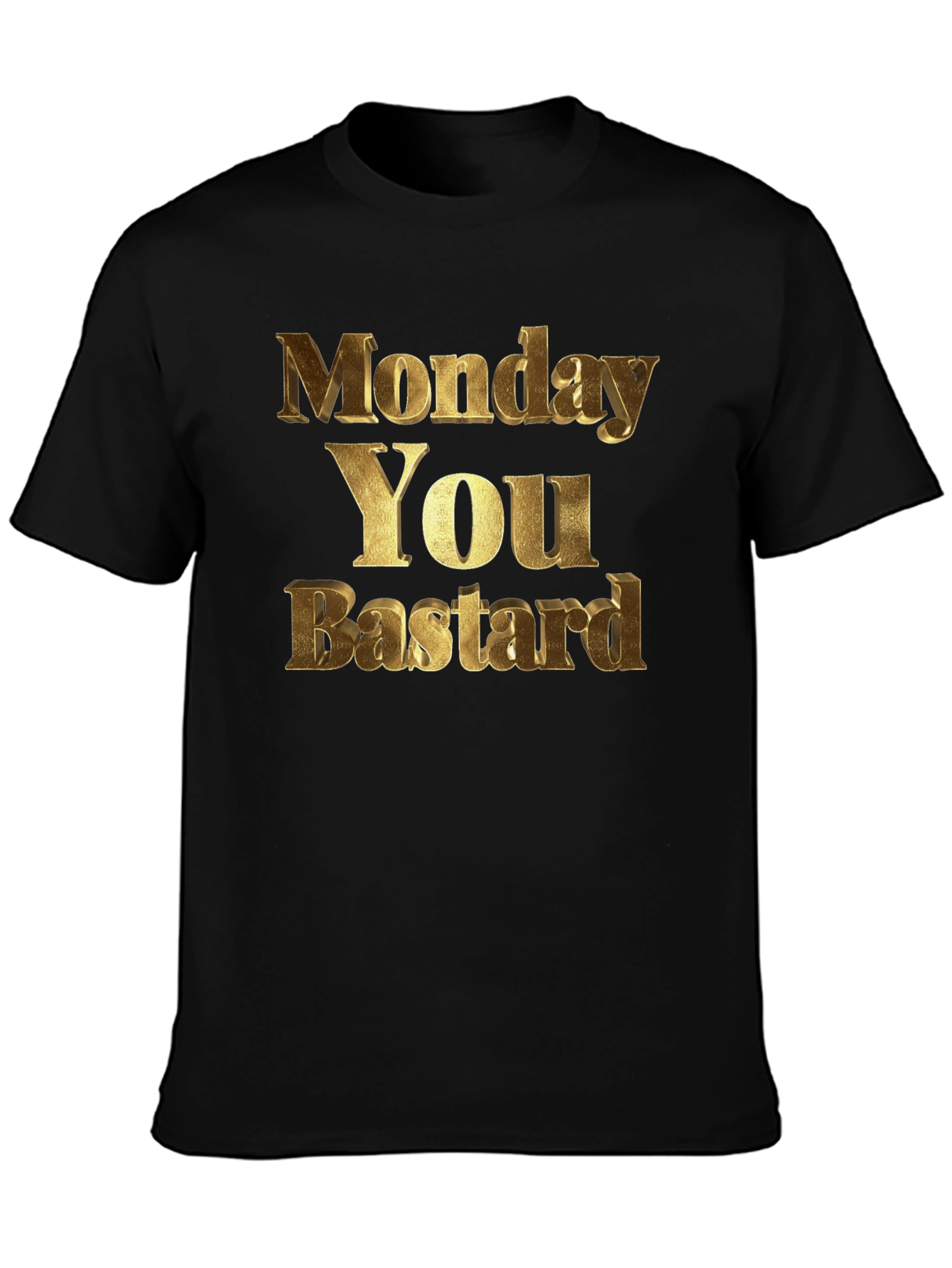Monday You Bastard Mens Black Graphic Tee
