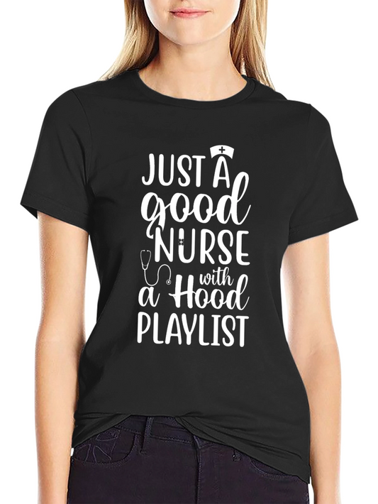 Good Nurse Hood Playlist T-Shirt