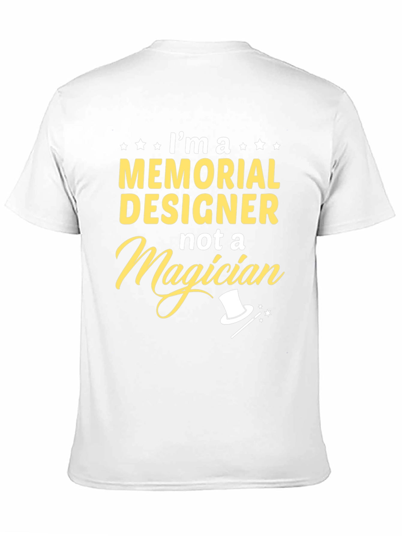 Memorial Designer T-Shirt - Not a Magician Tee