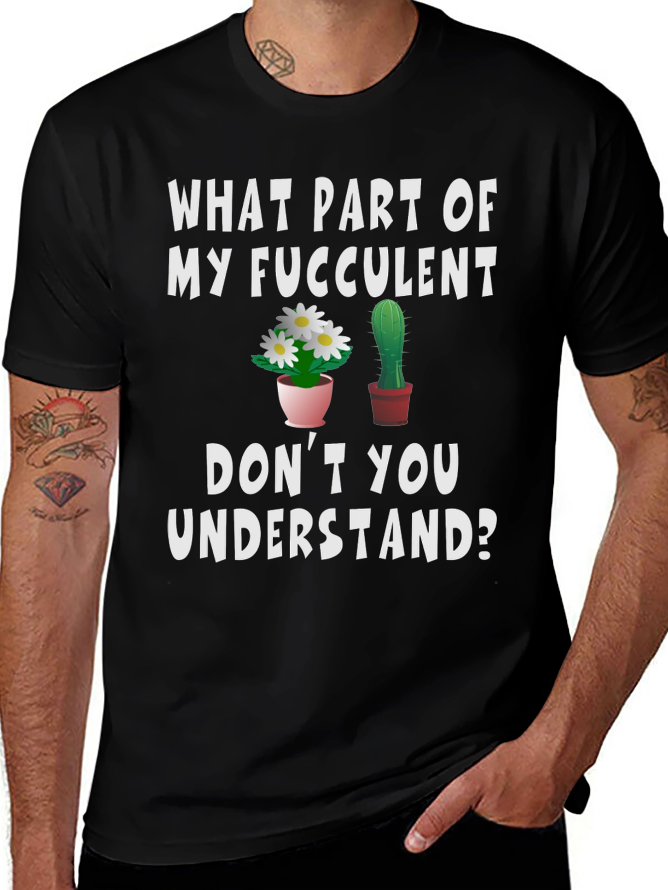 Funny Succulent Humor Graphic T-Shirt