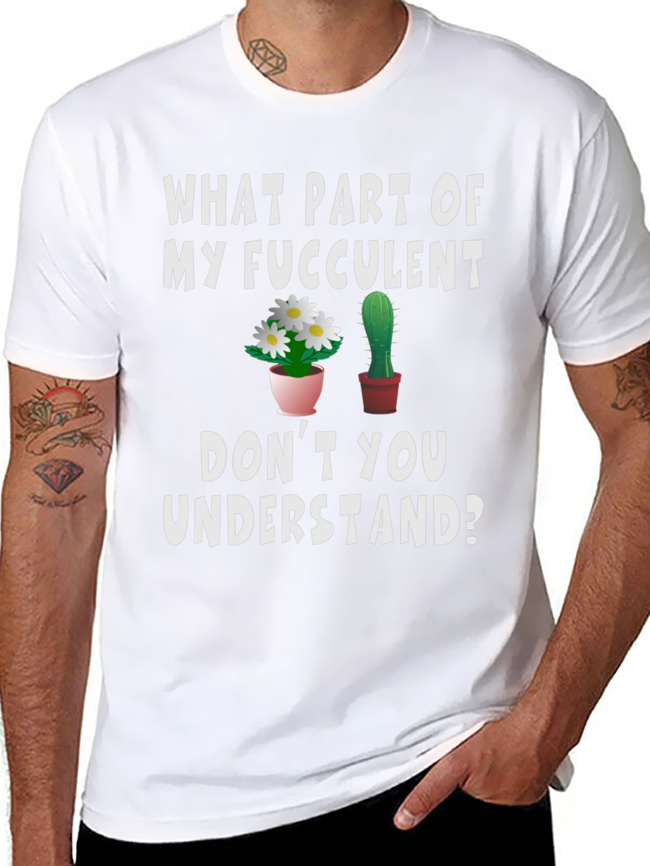 Funny Succulent Humor Graphic T-Shirt