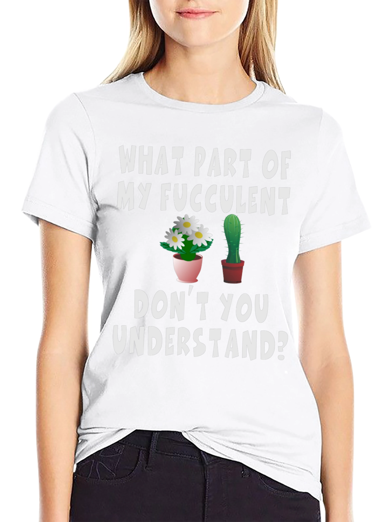Funny Succulent Humor Graphic T-Shirt
