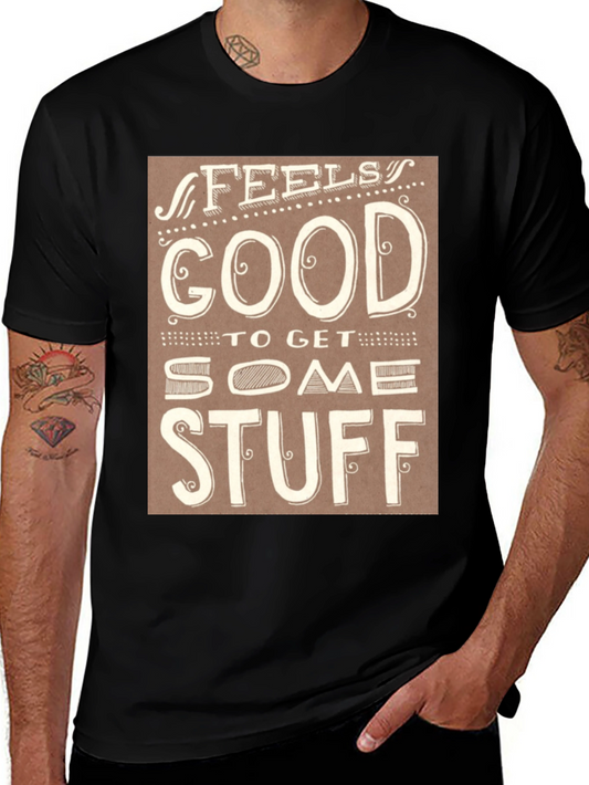 Feels Good T-Shirt - Stylish Graphic Tee