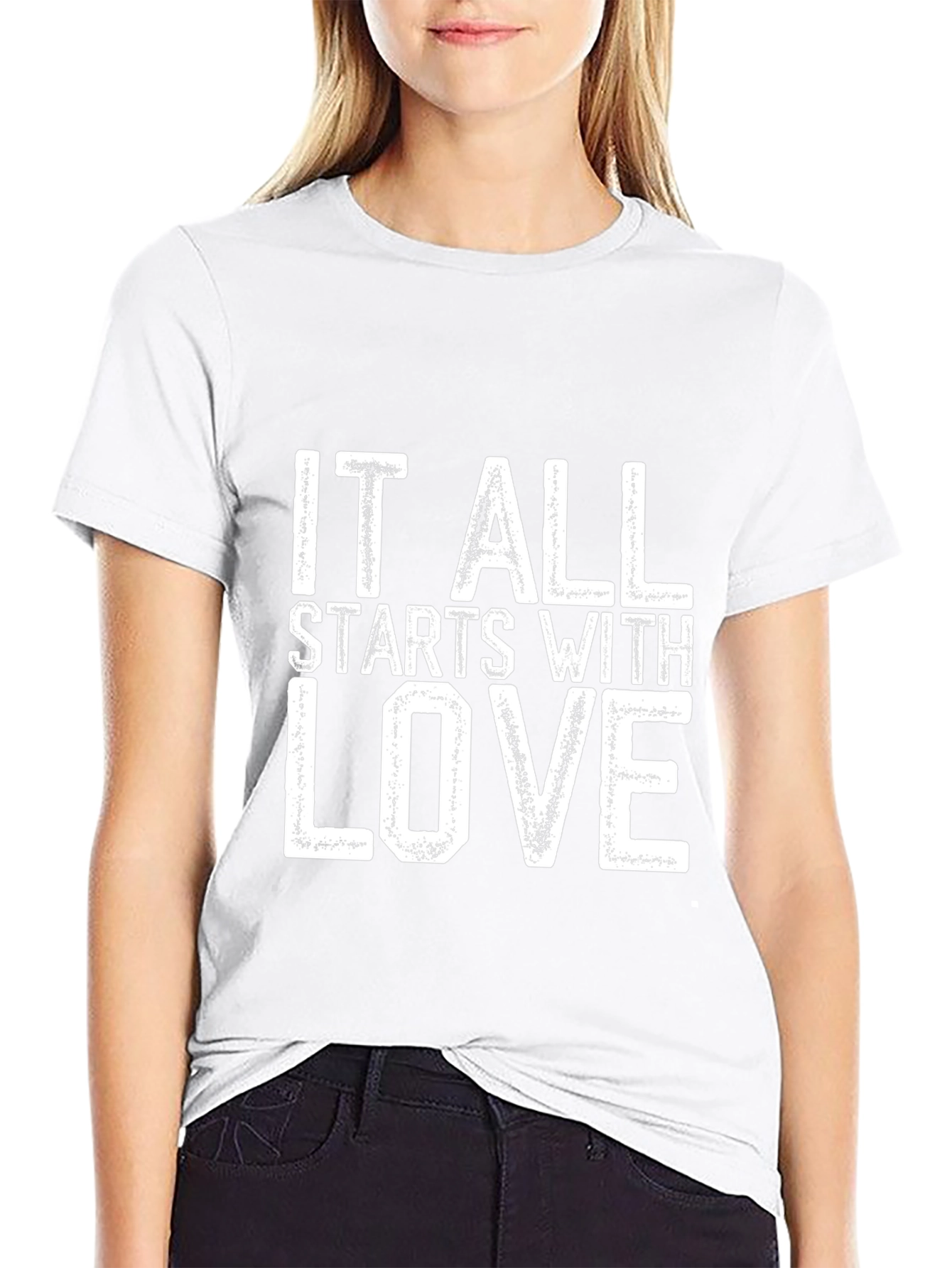 It All Starts With Love T-Shirt