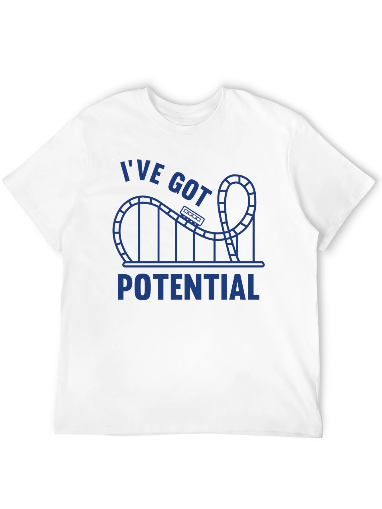 Ive Got Potential T-Shirt Rollercoaster Graphic Tee