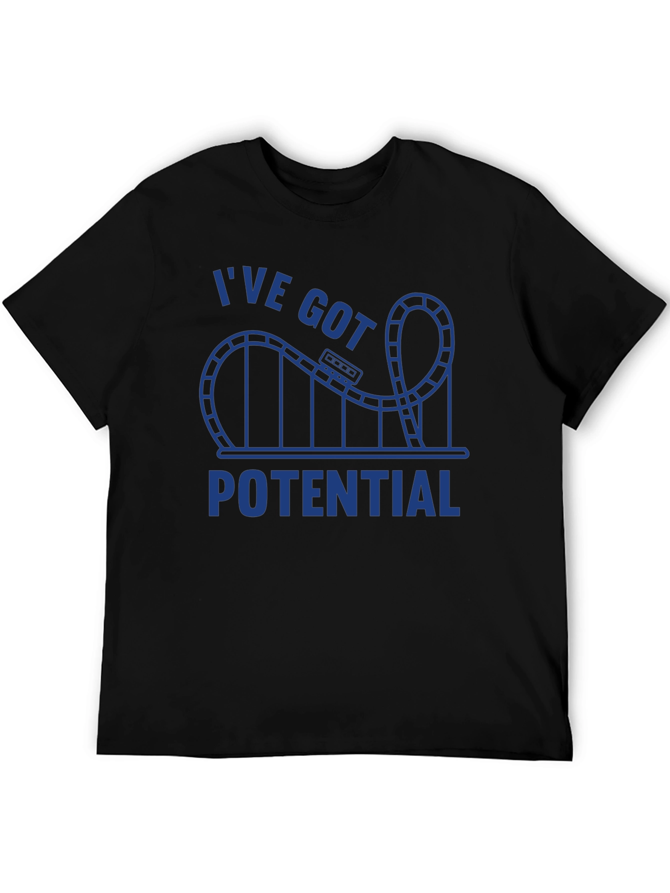 Ive Got Potential T-Shirt Rollercoaster Graphic Tee
