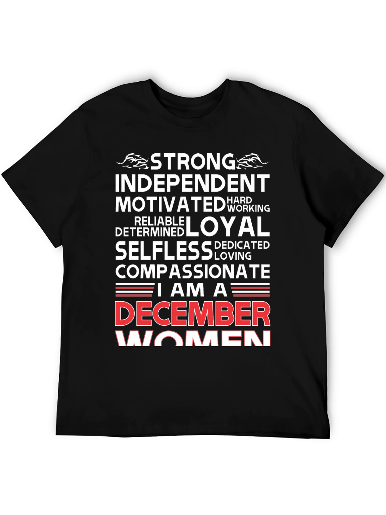 December Women T-Shirt - Strong Independent Loyal