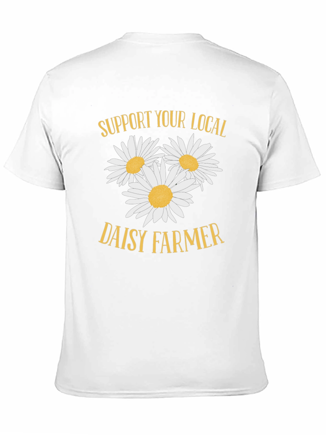 Support Your Local Daisy Farmer Graphic Tee