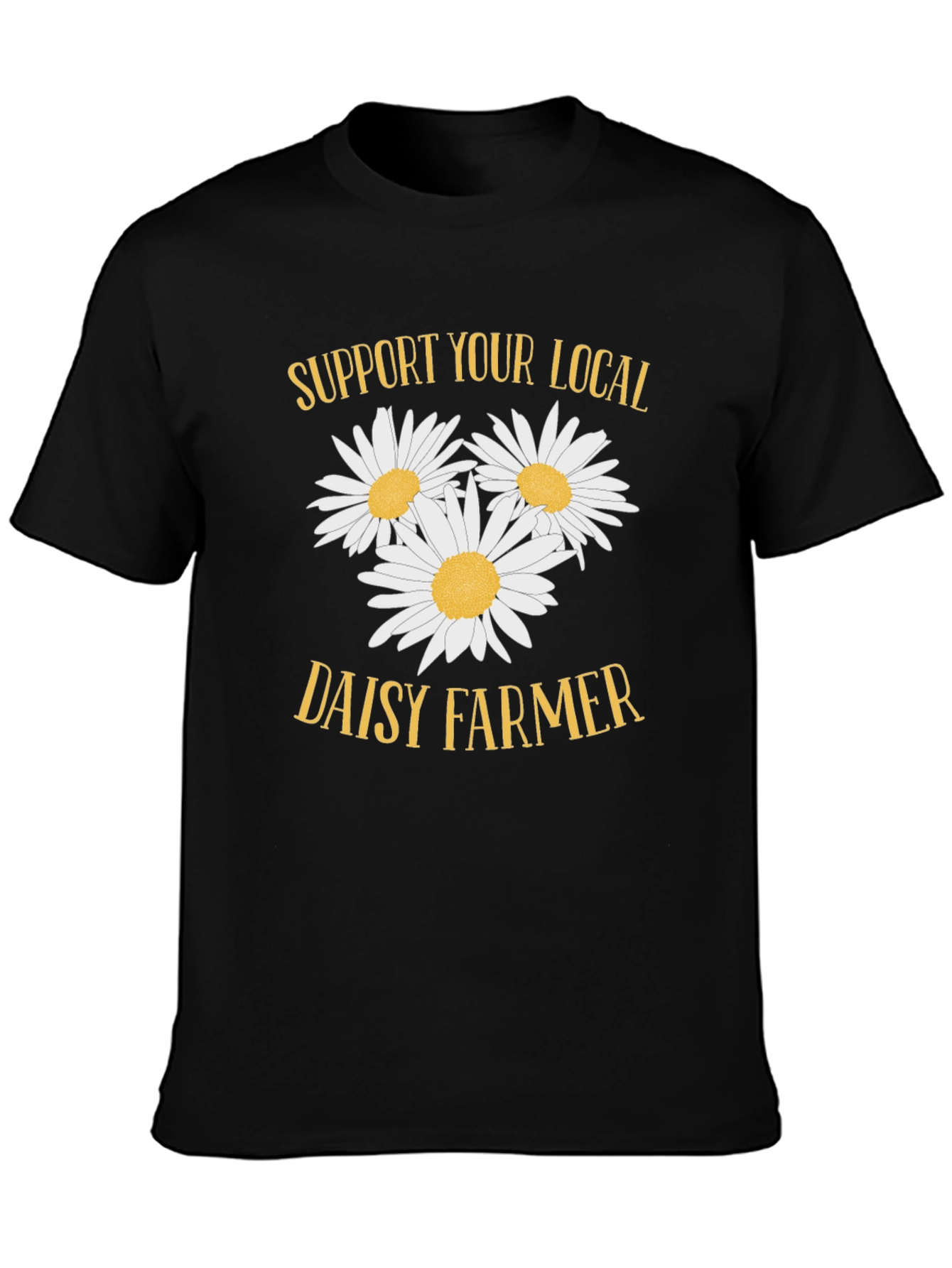 Support Your Local Daisy Farmer Graphic Tee