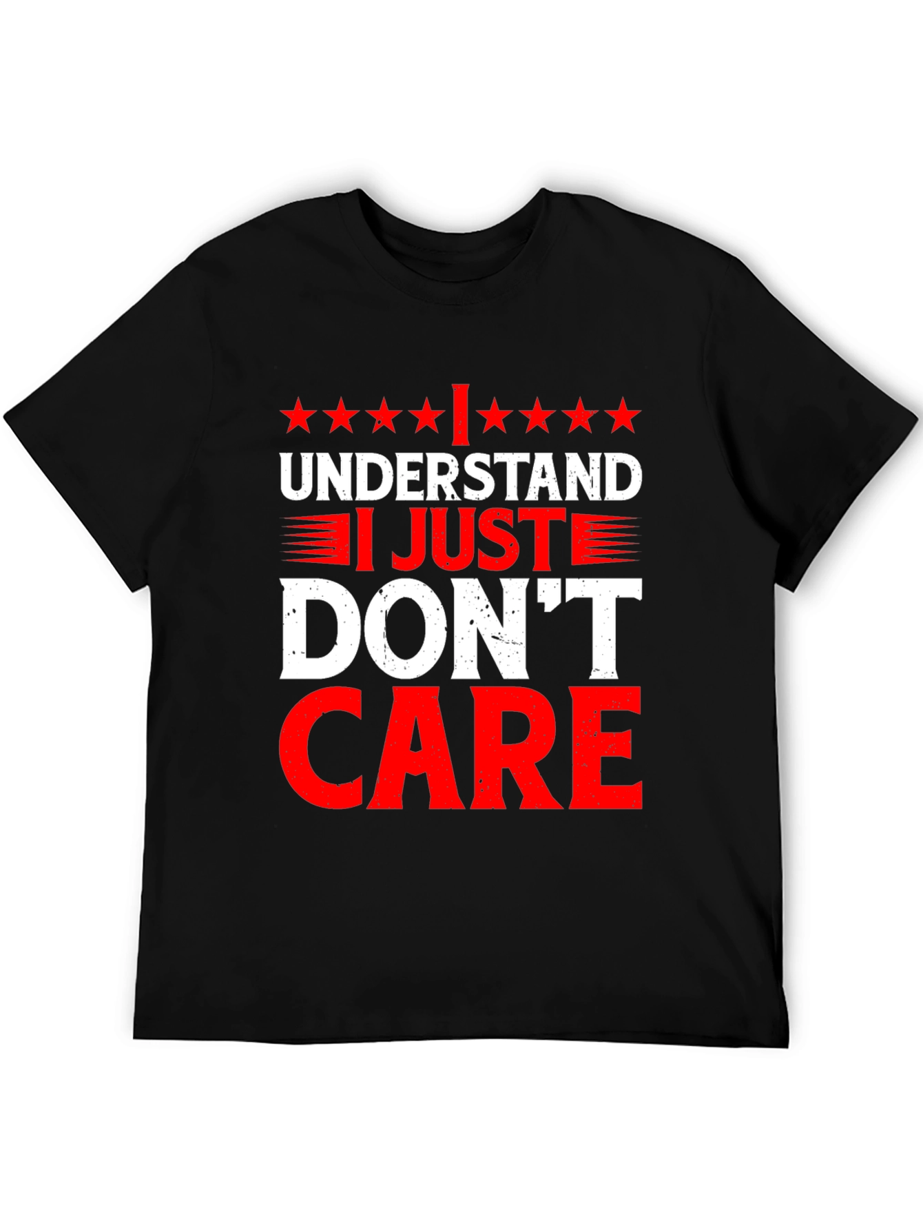 Funny I Understand I Just Dont Care Graphic T-Shirt