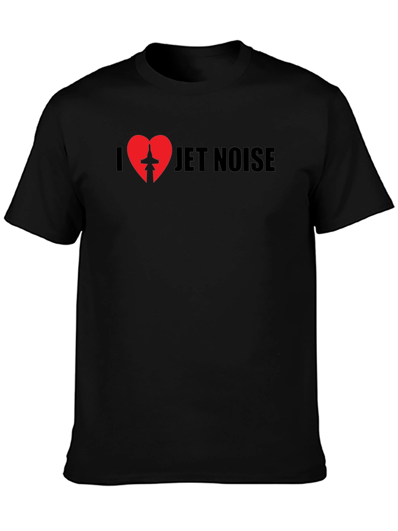 I Love Jet Noise Black Graphic T-Shirt