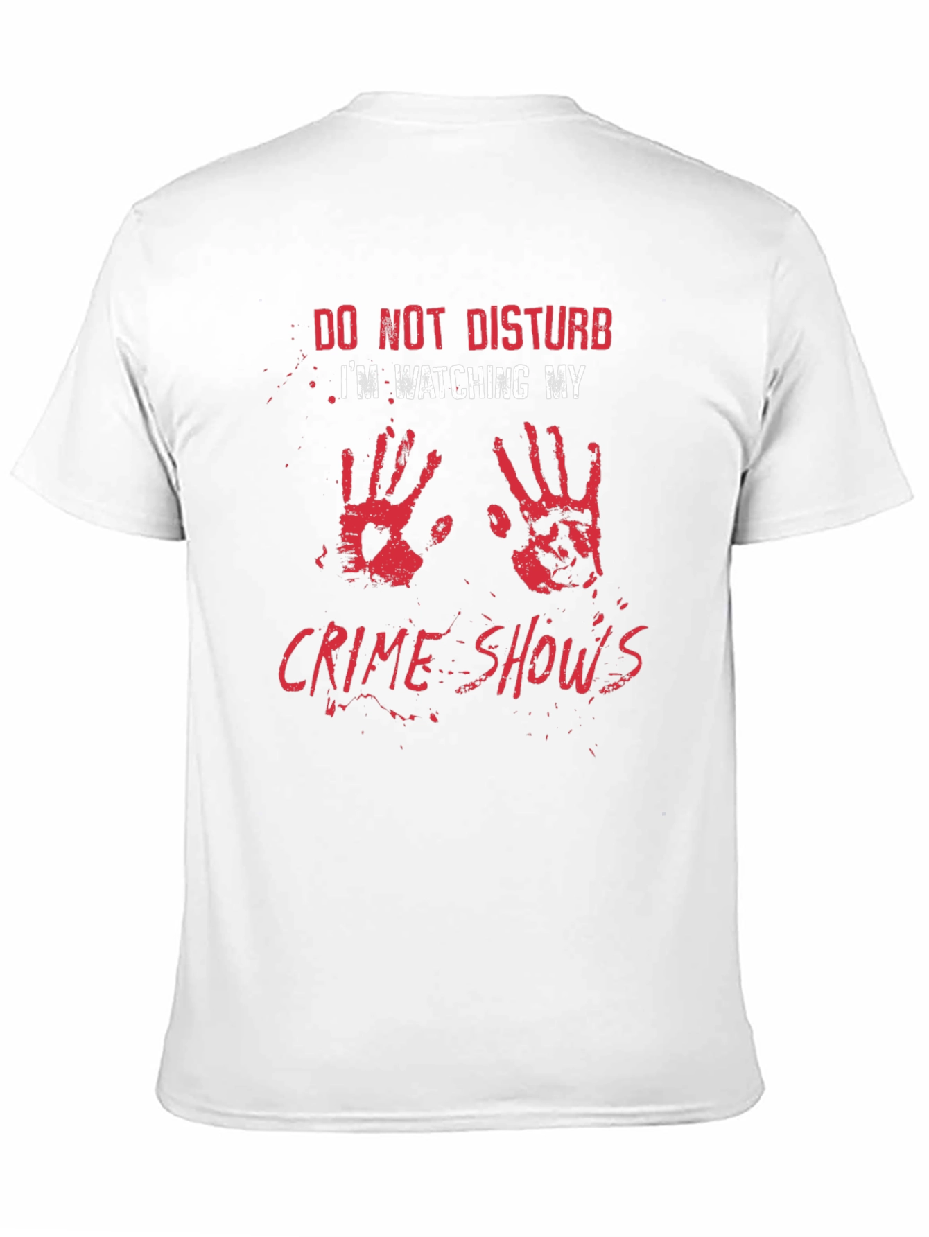 Crime Show Fan T-Shirt: Do Not Disturb Graphic Tee