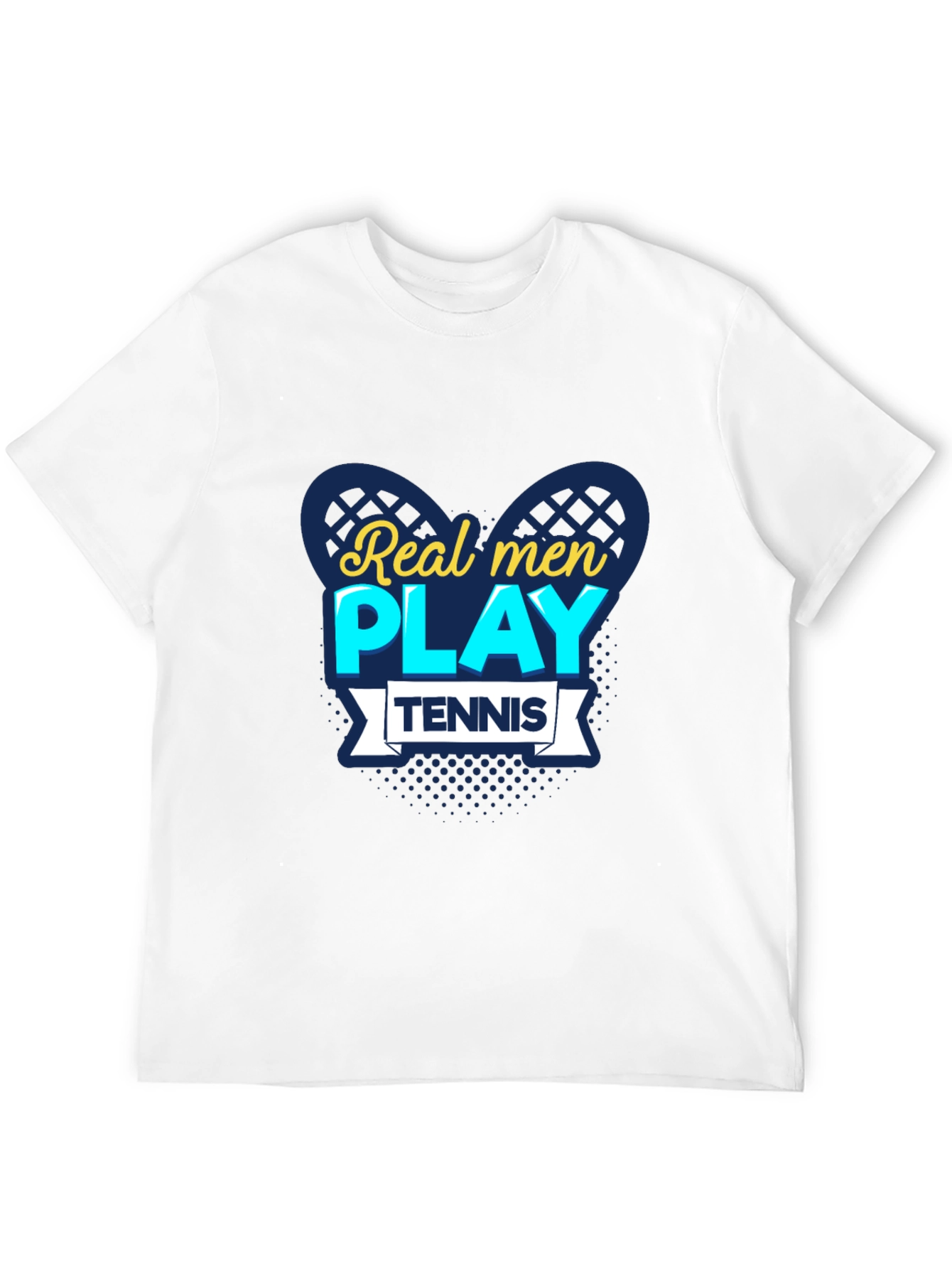 Real Men Play Tennis Graphic T-Shirt