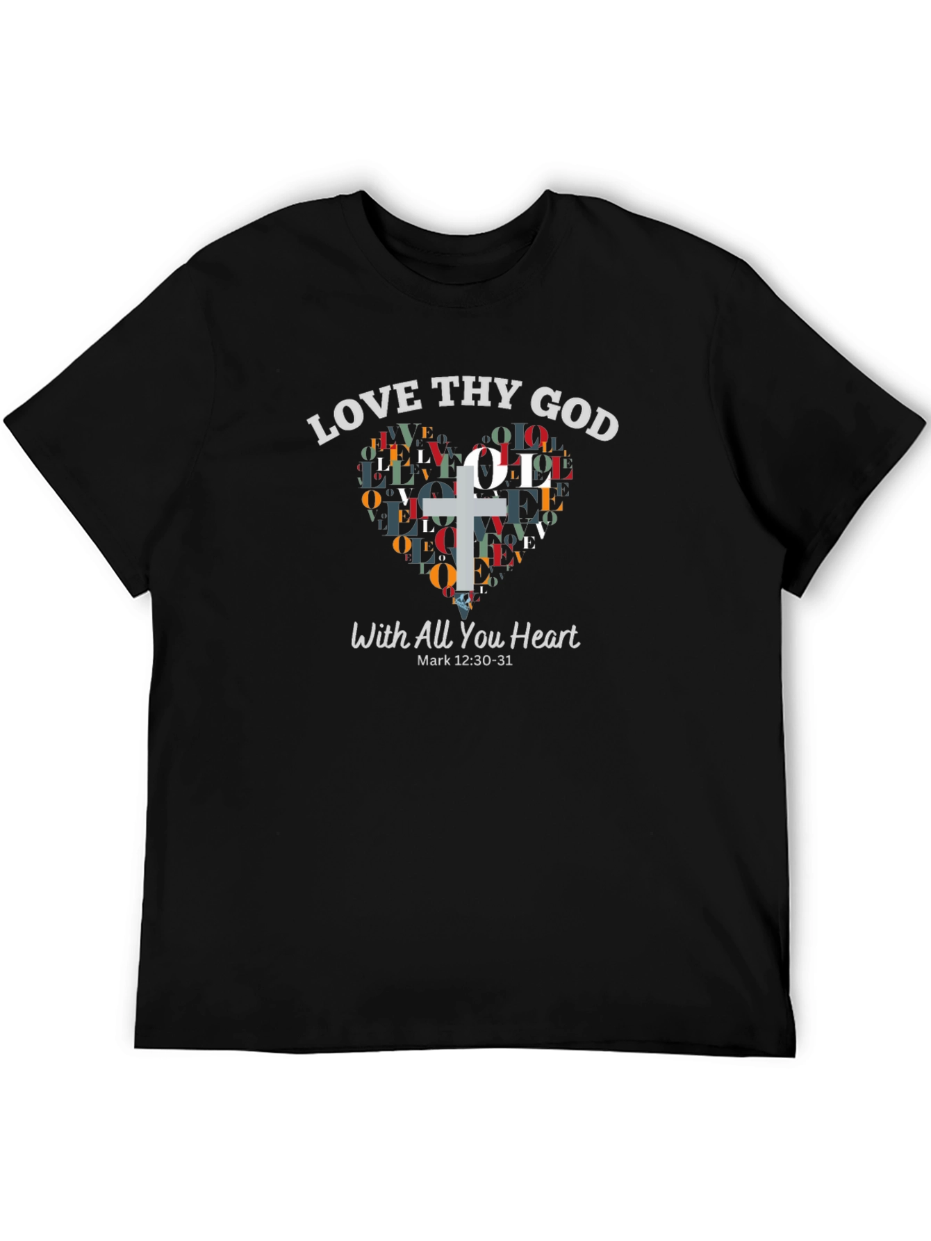 Love Thy God Heart Graphic Tee - Mark 12:30-31