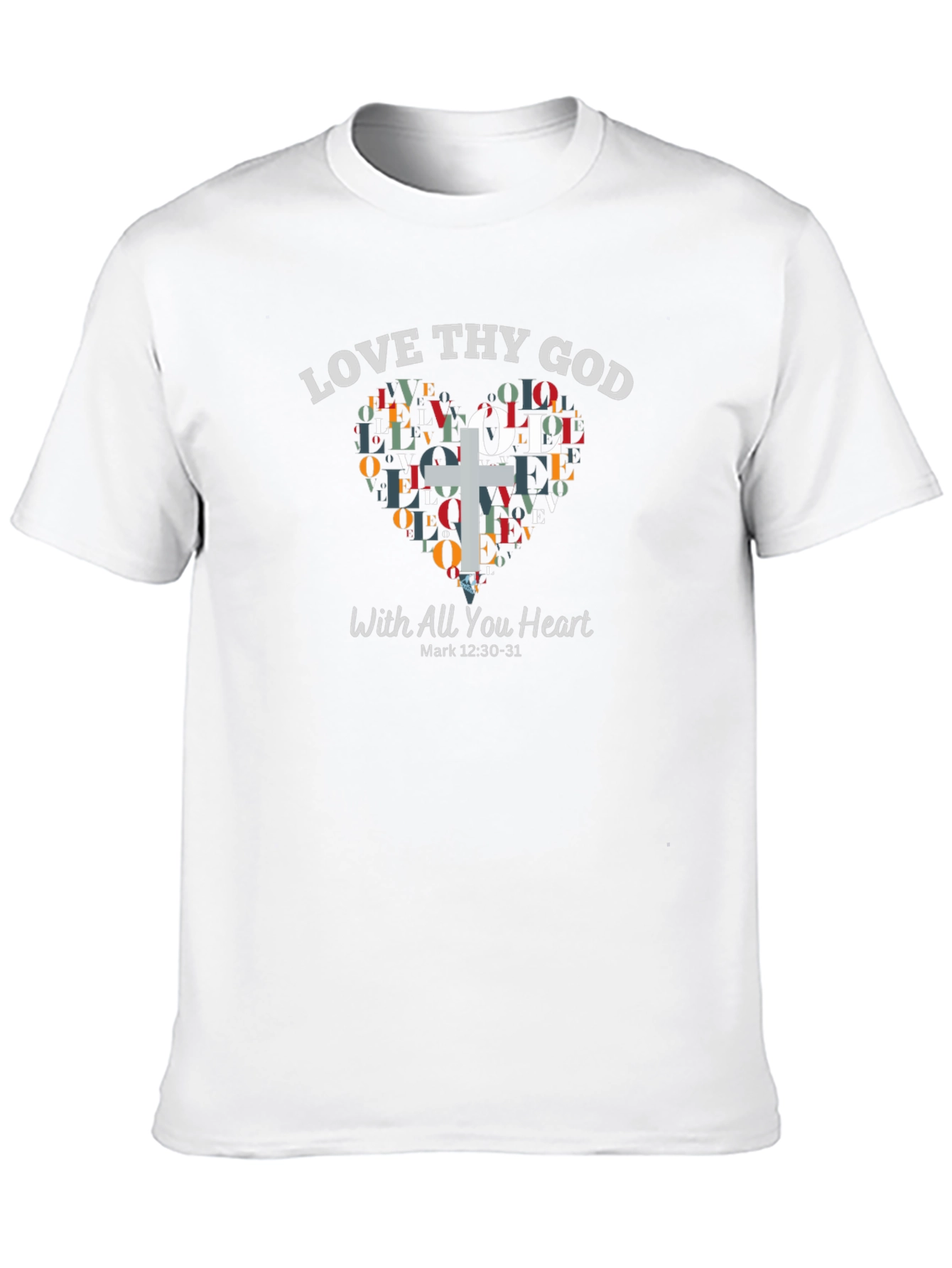 Love Thy God Heart Graphic Tee - Mark 12:30-31