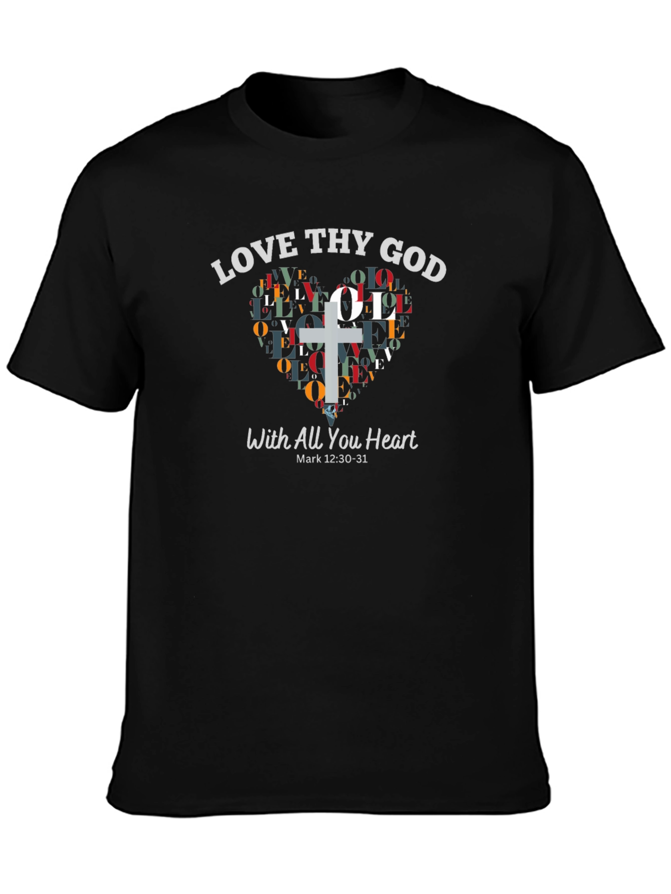 Love Thy God Heart Graphic Tee - Mark 12:30-31