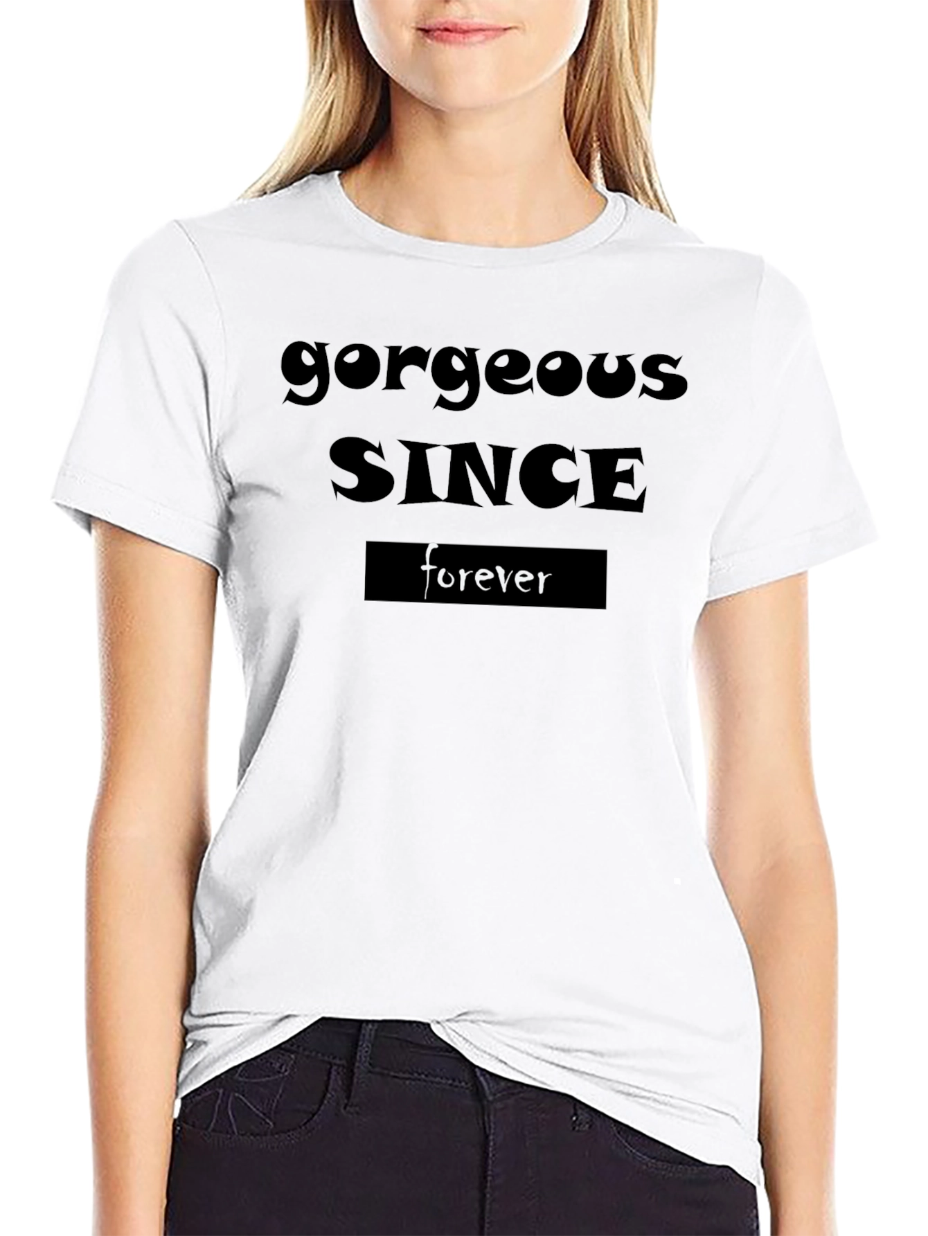 Gorgeous Since Forever Graphic T-Shirt