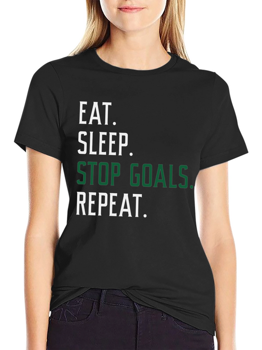 Eat Sleep Stop Goals Repeat Black T-Shirt
