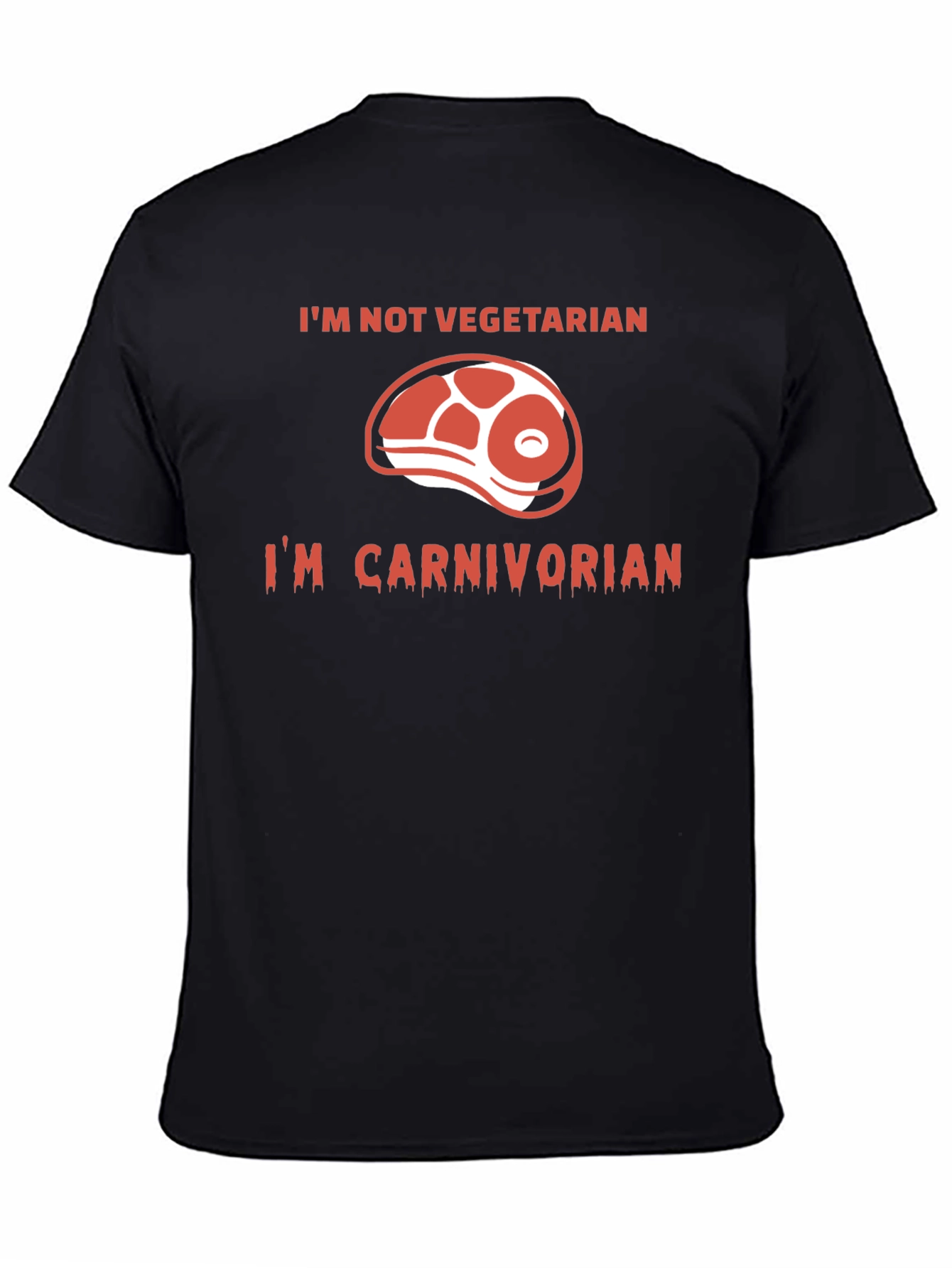 Im Not Vegetarian - Carnivore T-Shirt