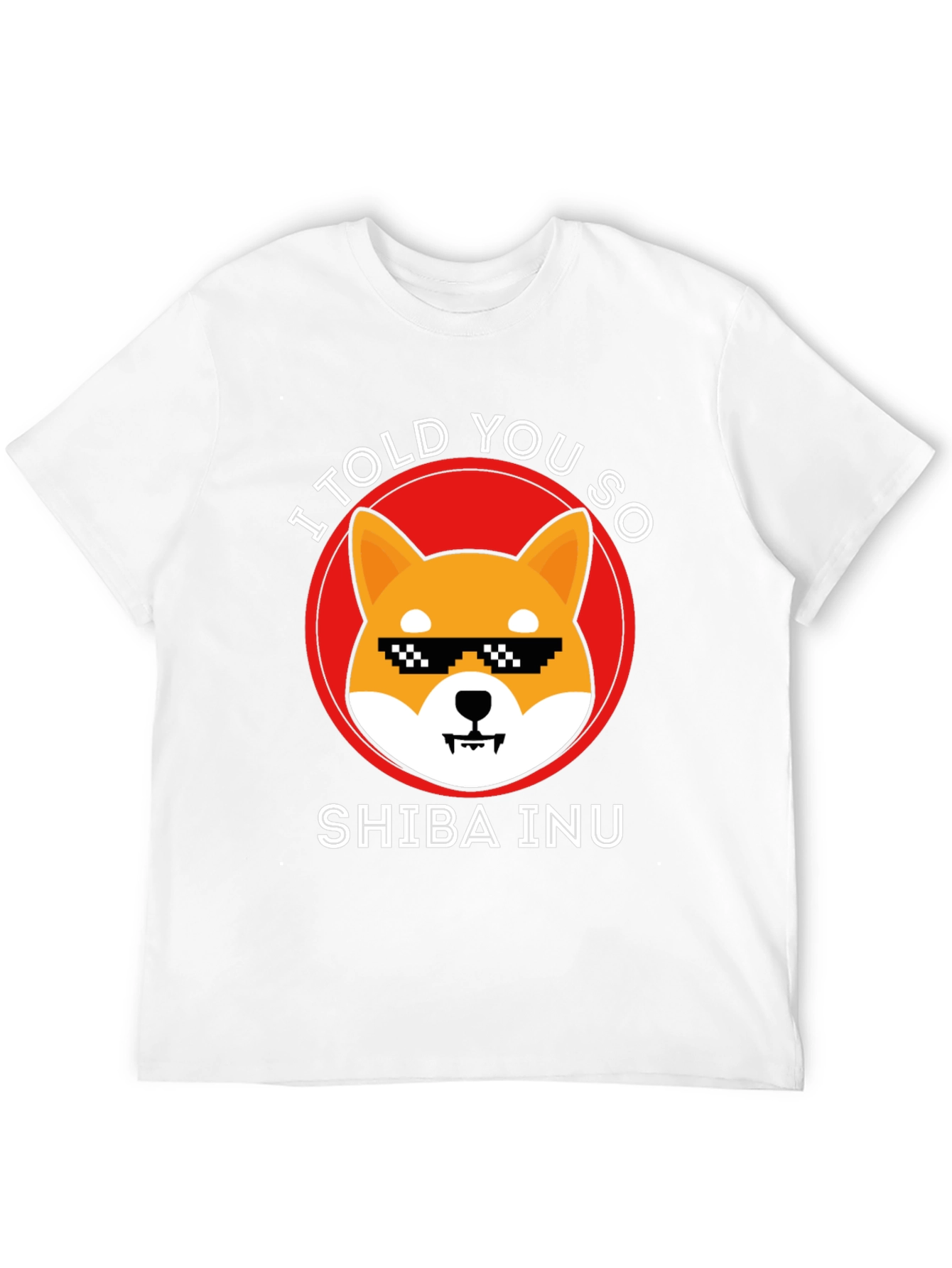 Shiba Inu Crypto T-Shirt - I Told You So!