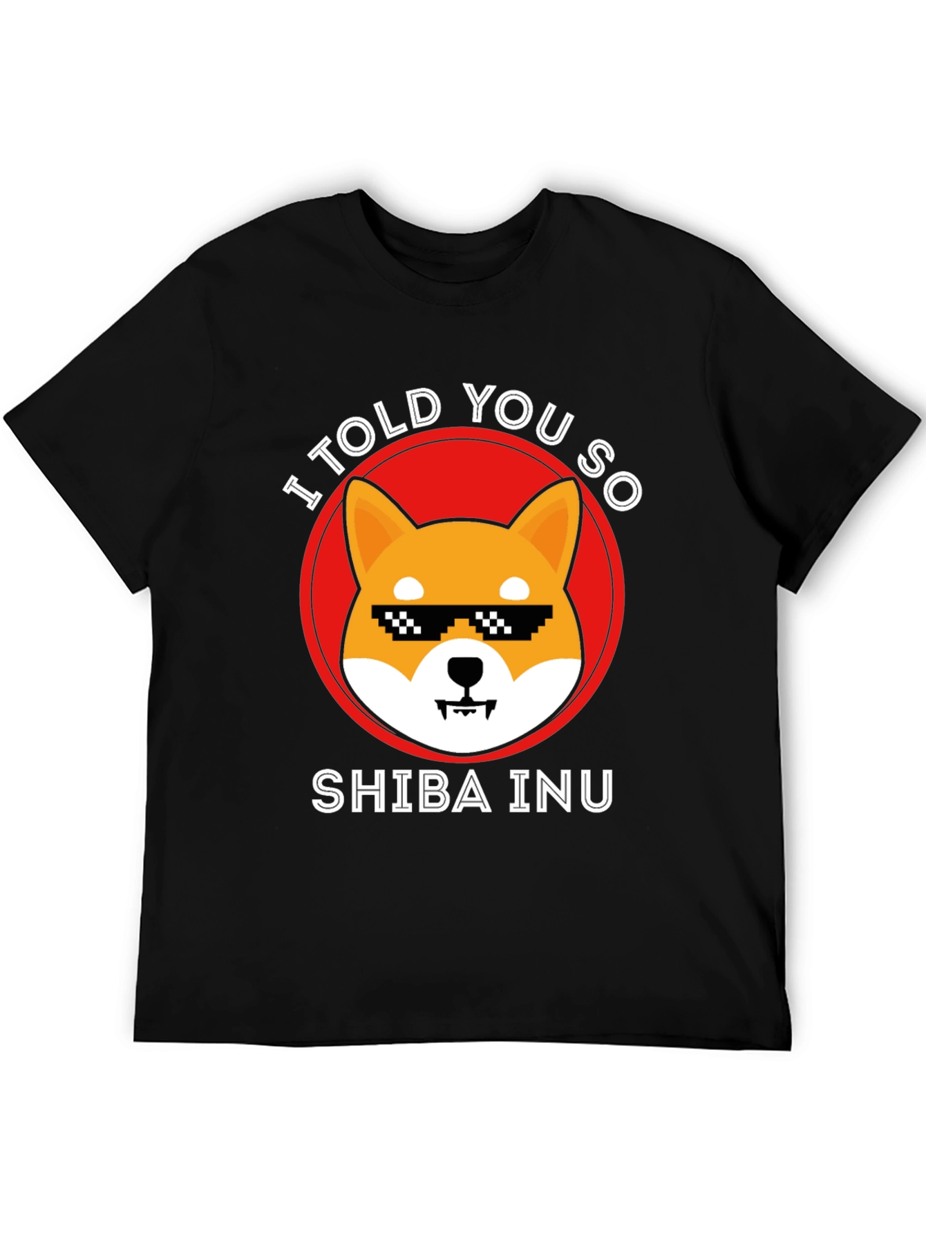Shiba Inu Crypto T-Shirt - I Told You So!