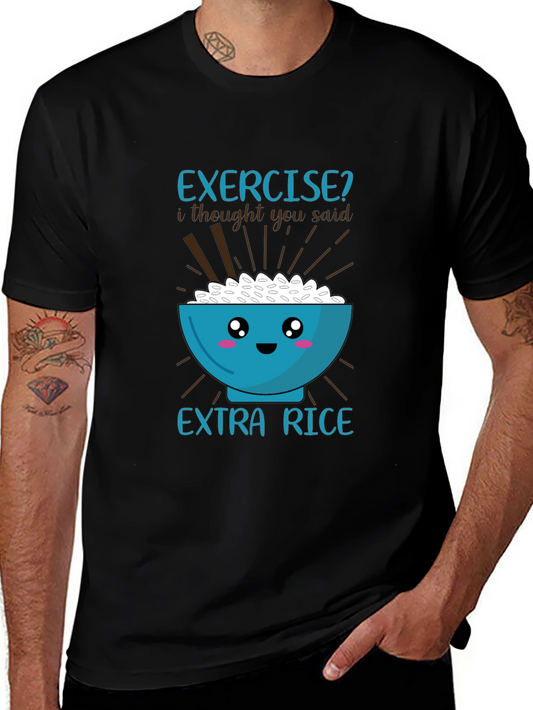 Exercise? Extra Rice Graphic T-Shirt
