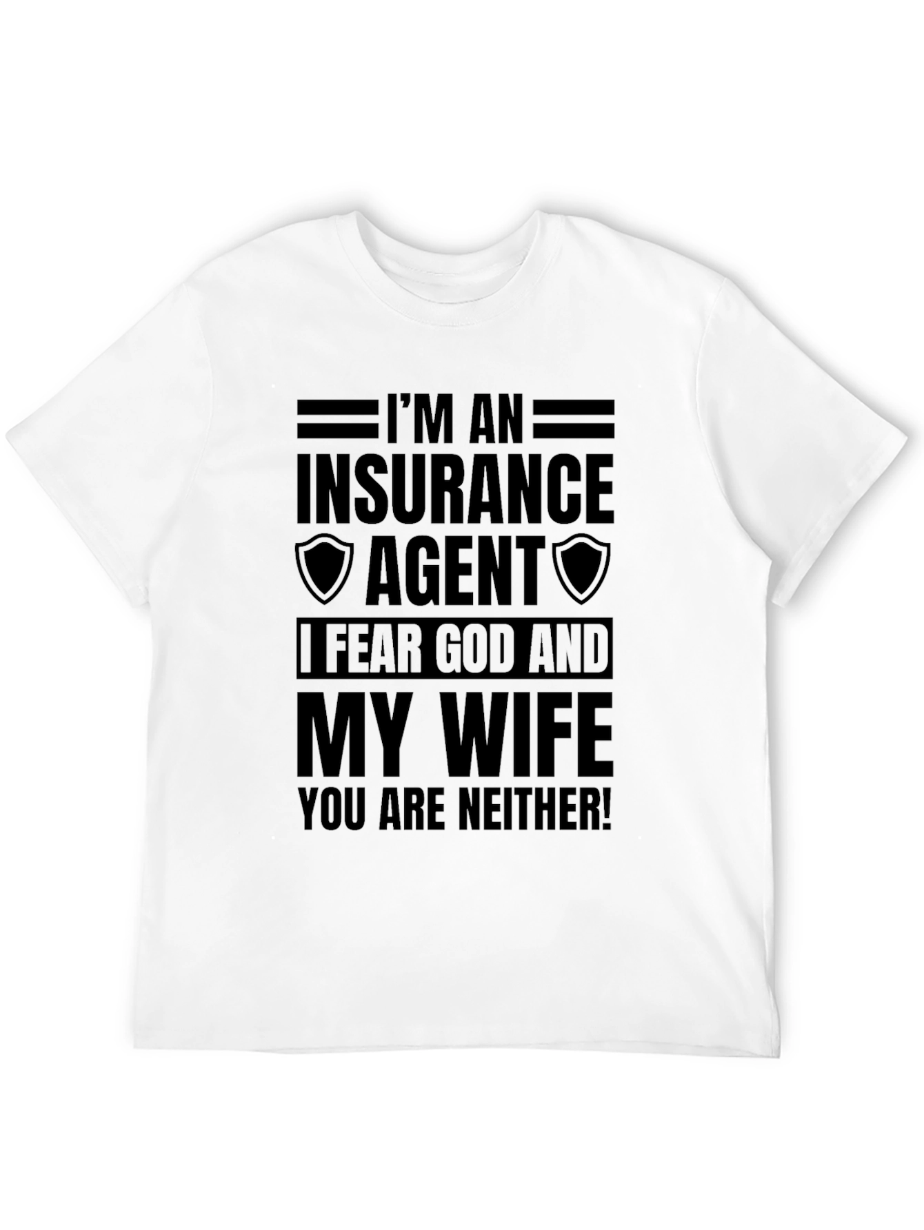 Im an Insurance Agent T-Shirt