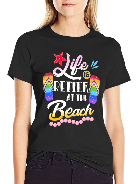 Life Is Better At The Beach Graphic T-Shirt
