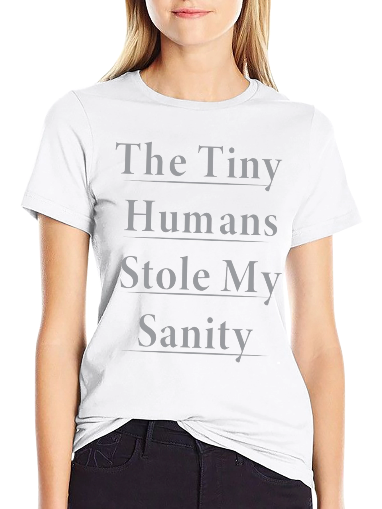 The Tiny Humans Stole My Sanity T-Shirt