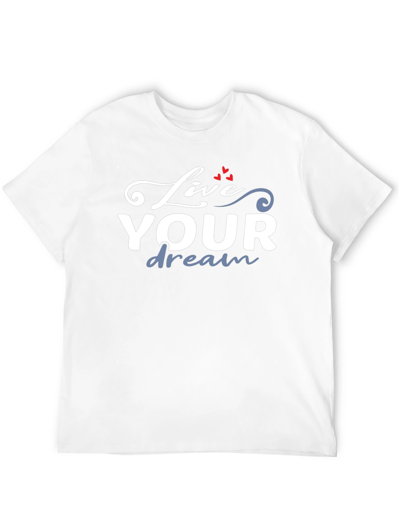 Live Your Dream T-Shirt - Stylish Graphic Tee