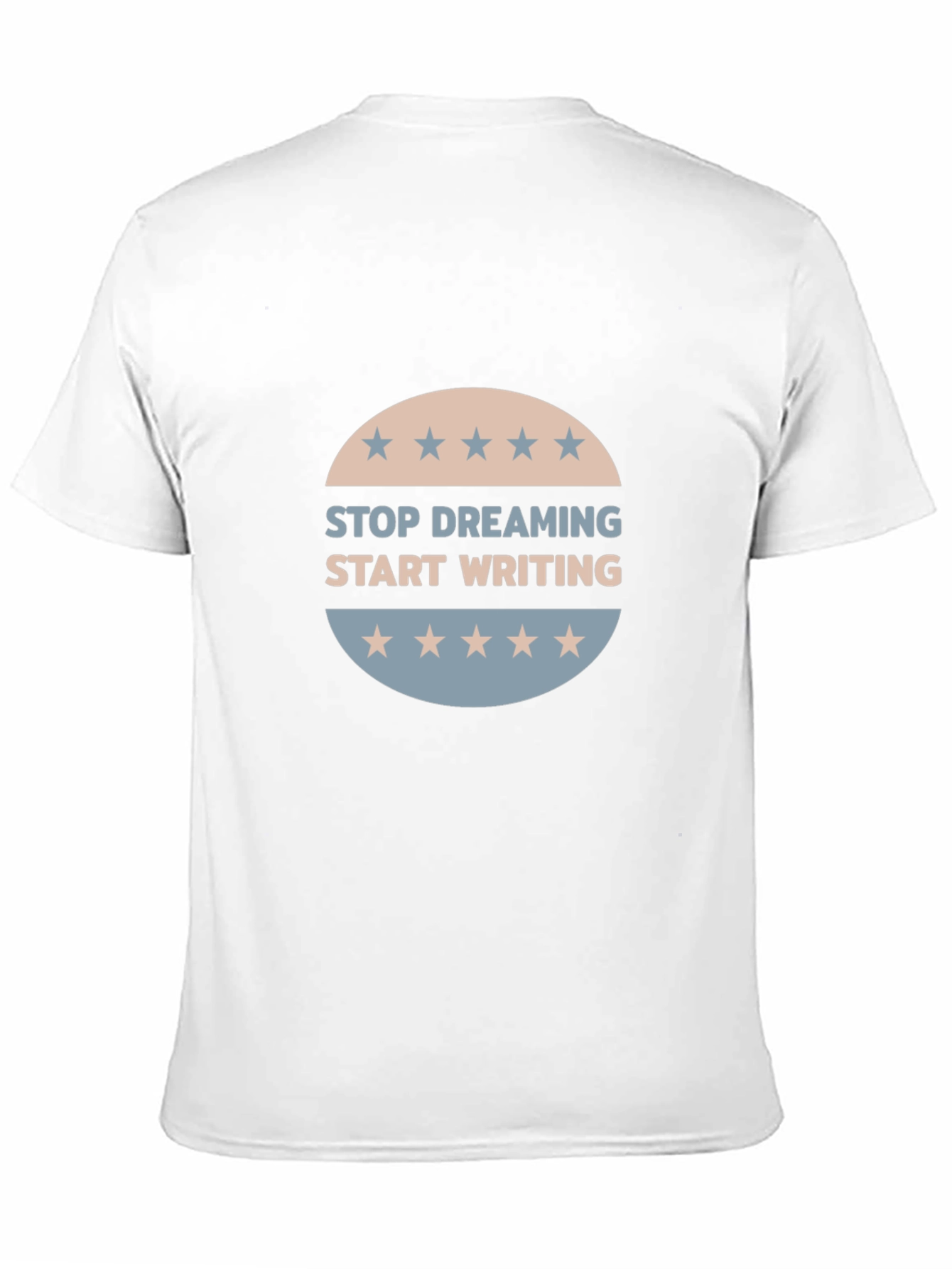 Stop Dreaming Start Writing T-Shirt