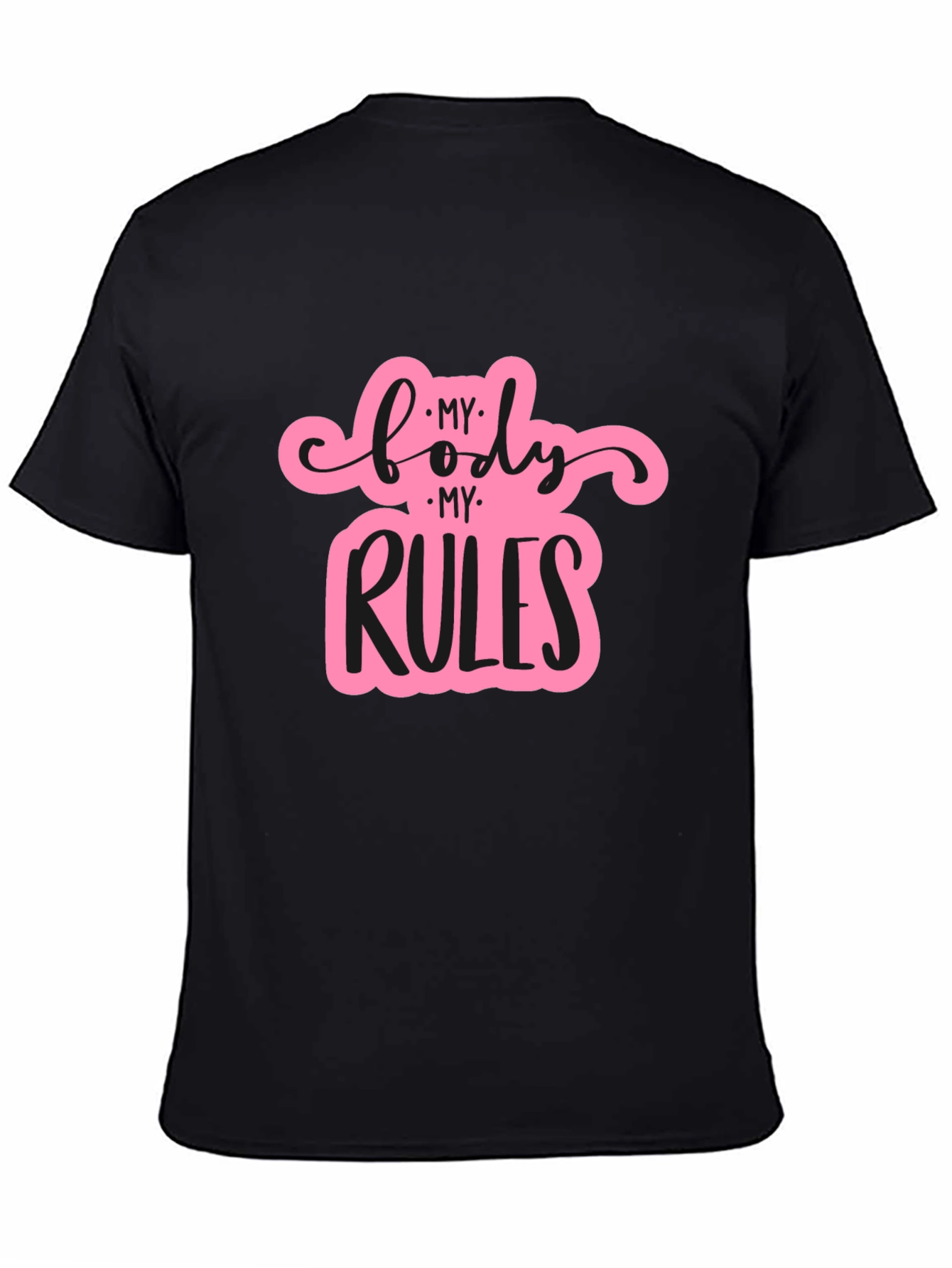 My Body My Rules Black T-Shirt