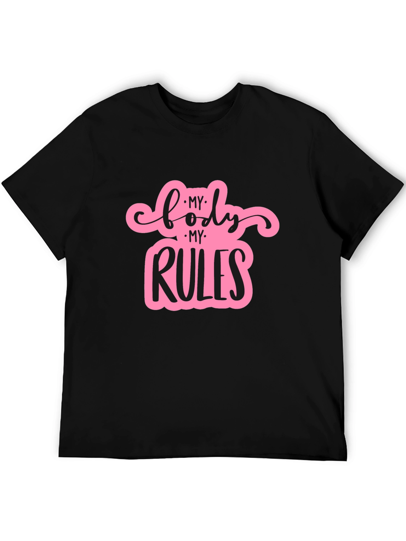 My Body My Rules Black T-Shirt