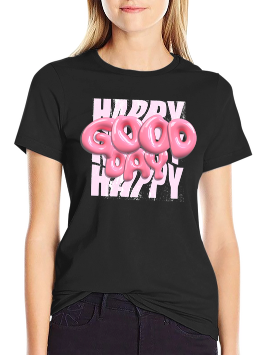 Happy Good Day T-Shirt - Stylish & Comfy Cotton Tee