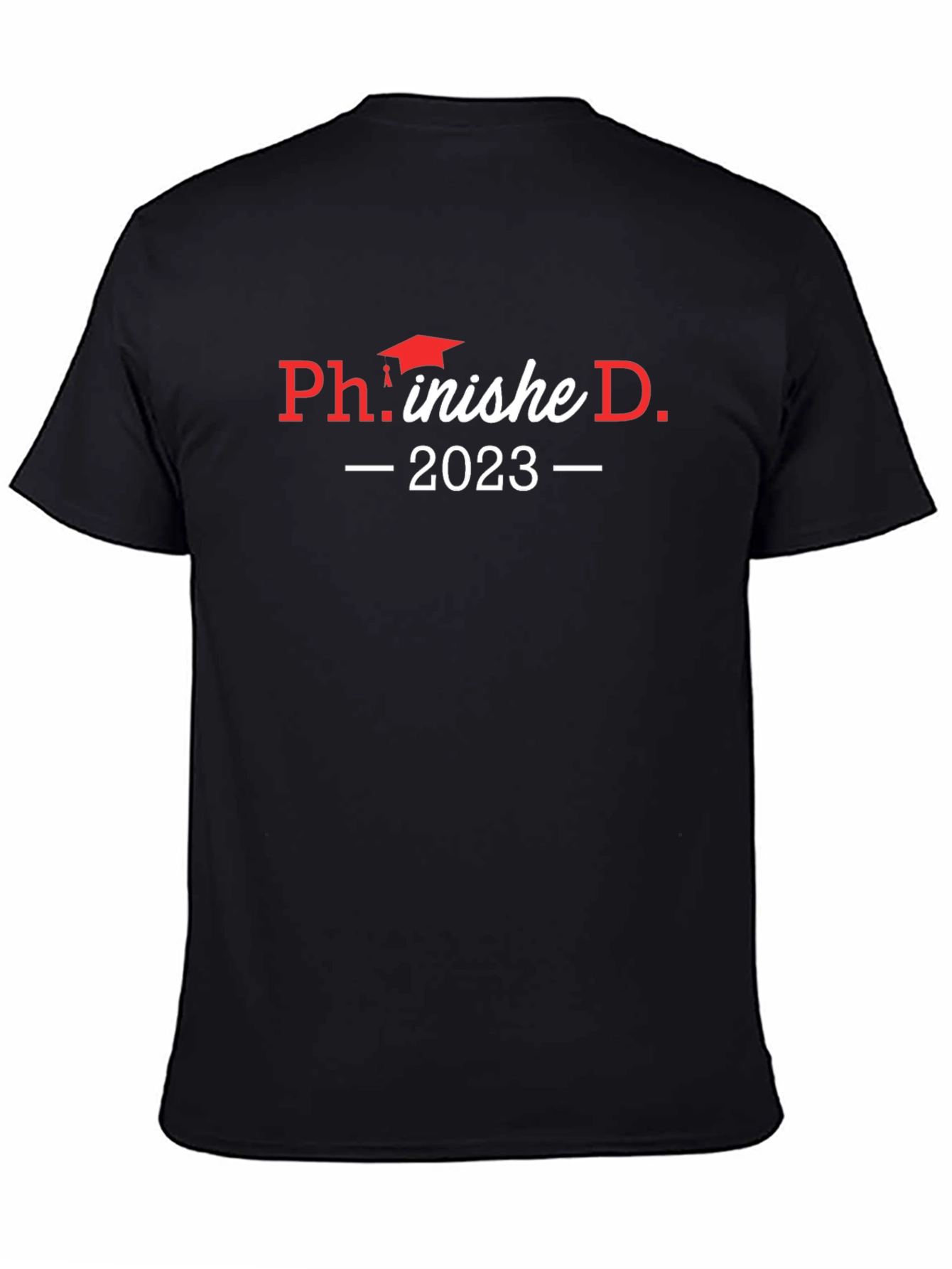 Phinished D. 2023 Graduation T-Shirt