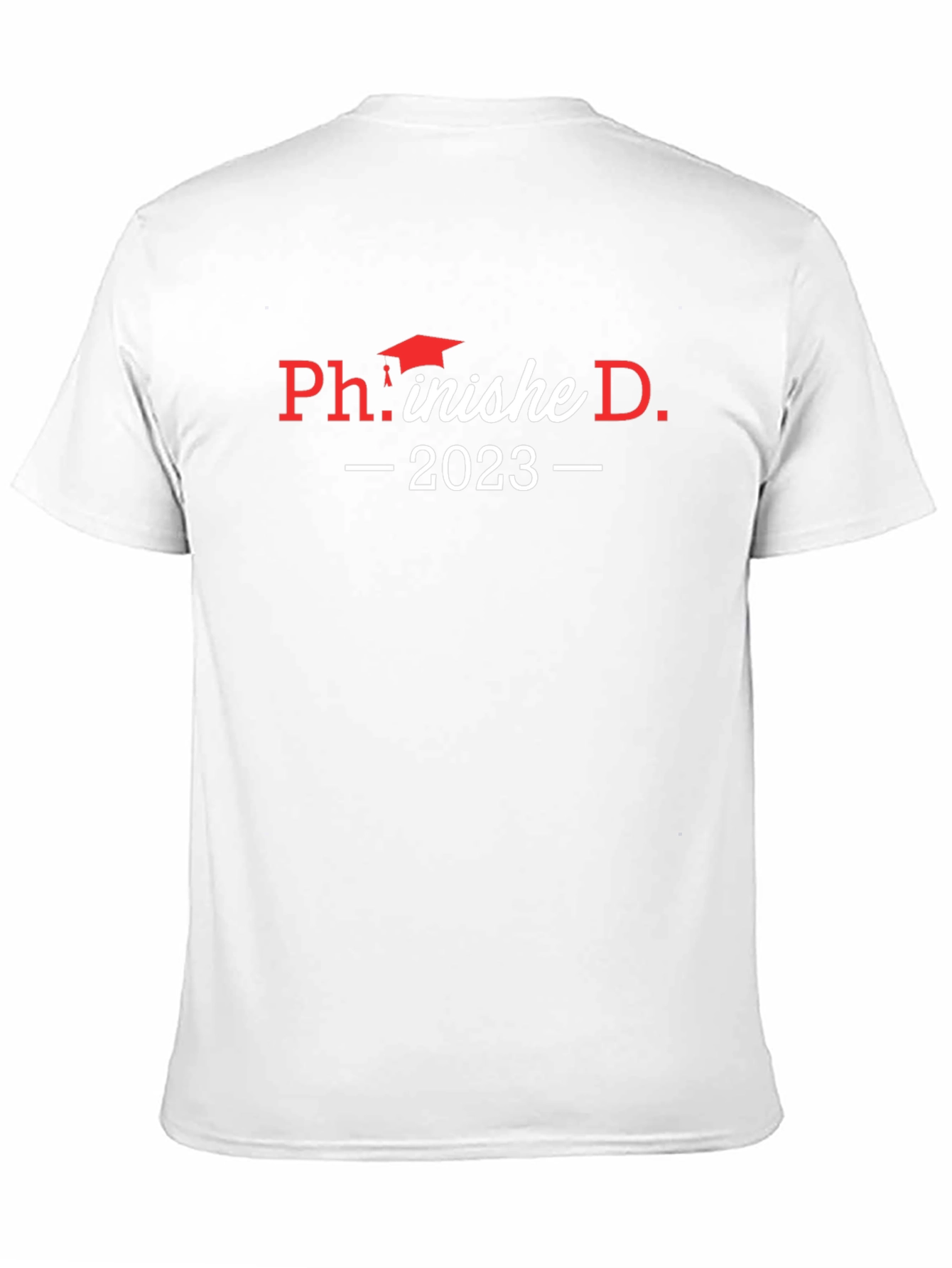 Phinished D. 2023 Graduation T-Shirt