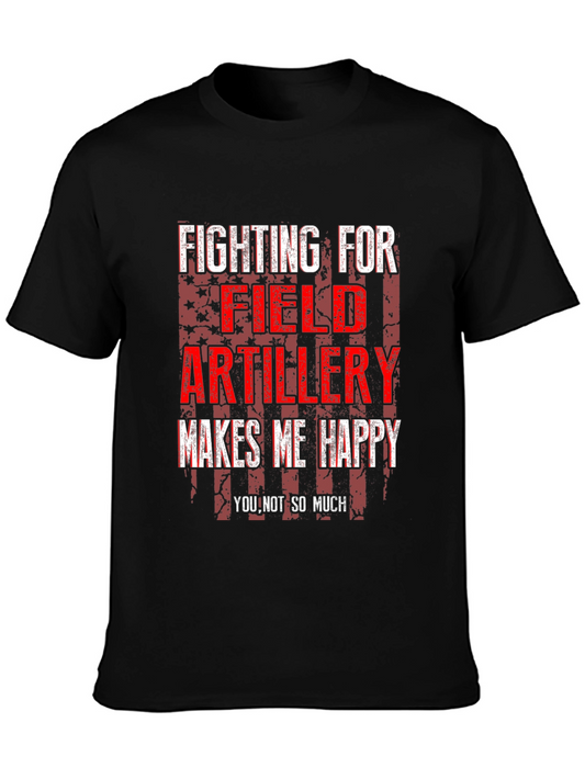 Field Artillery Makes Me Happy T-Shirt