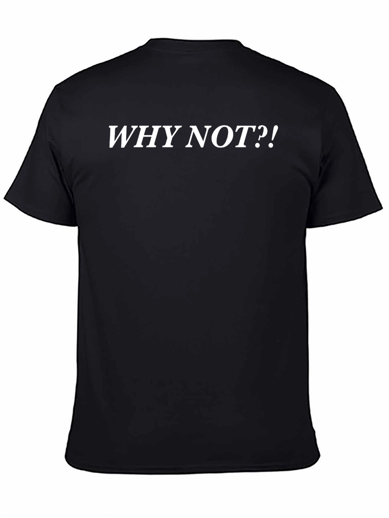 Why Not?! Graphic Tee - Bold Statement T-Shirt