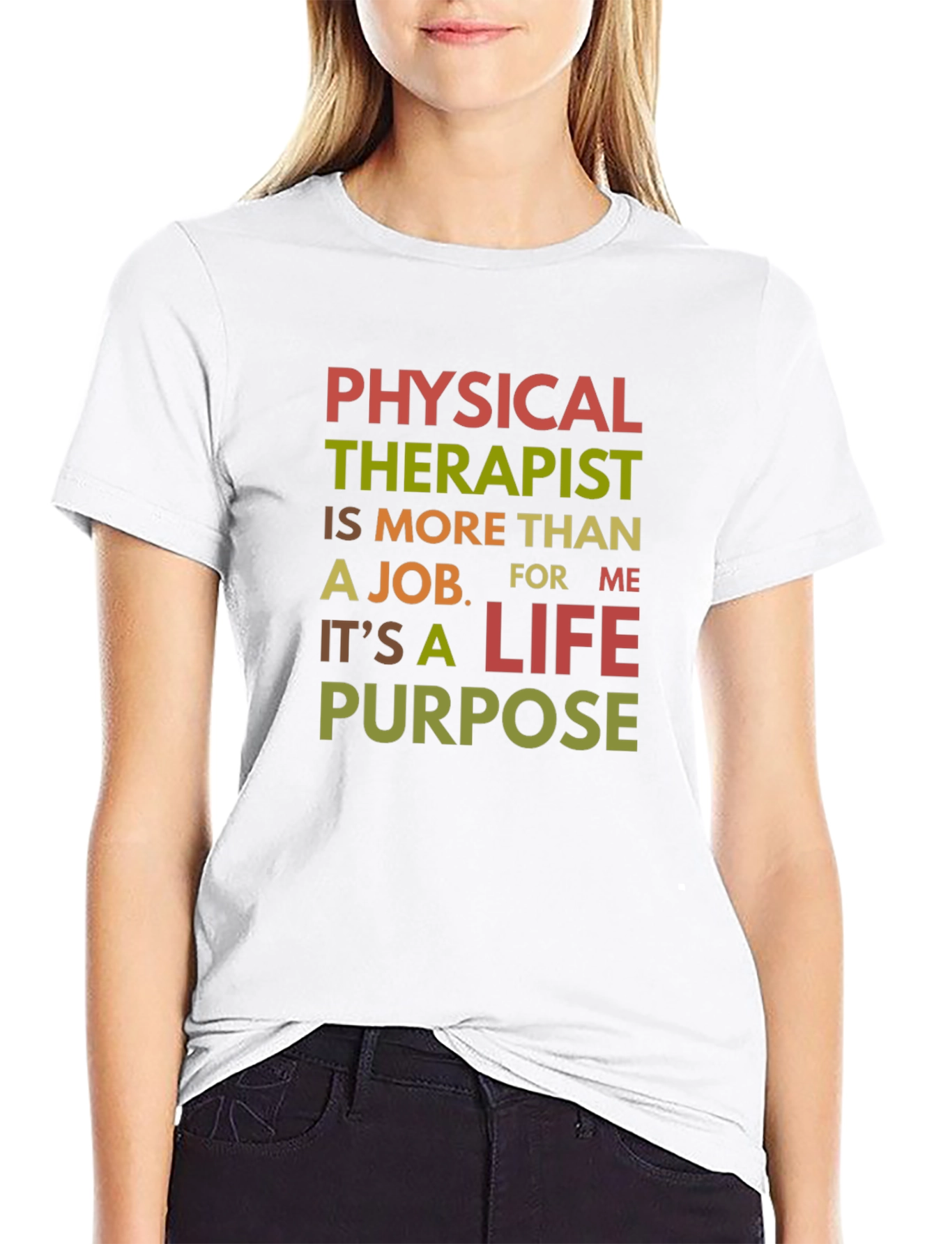 Physical Therapist Life Purpose T-Shirt