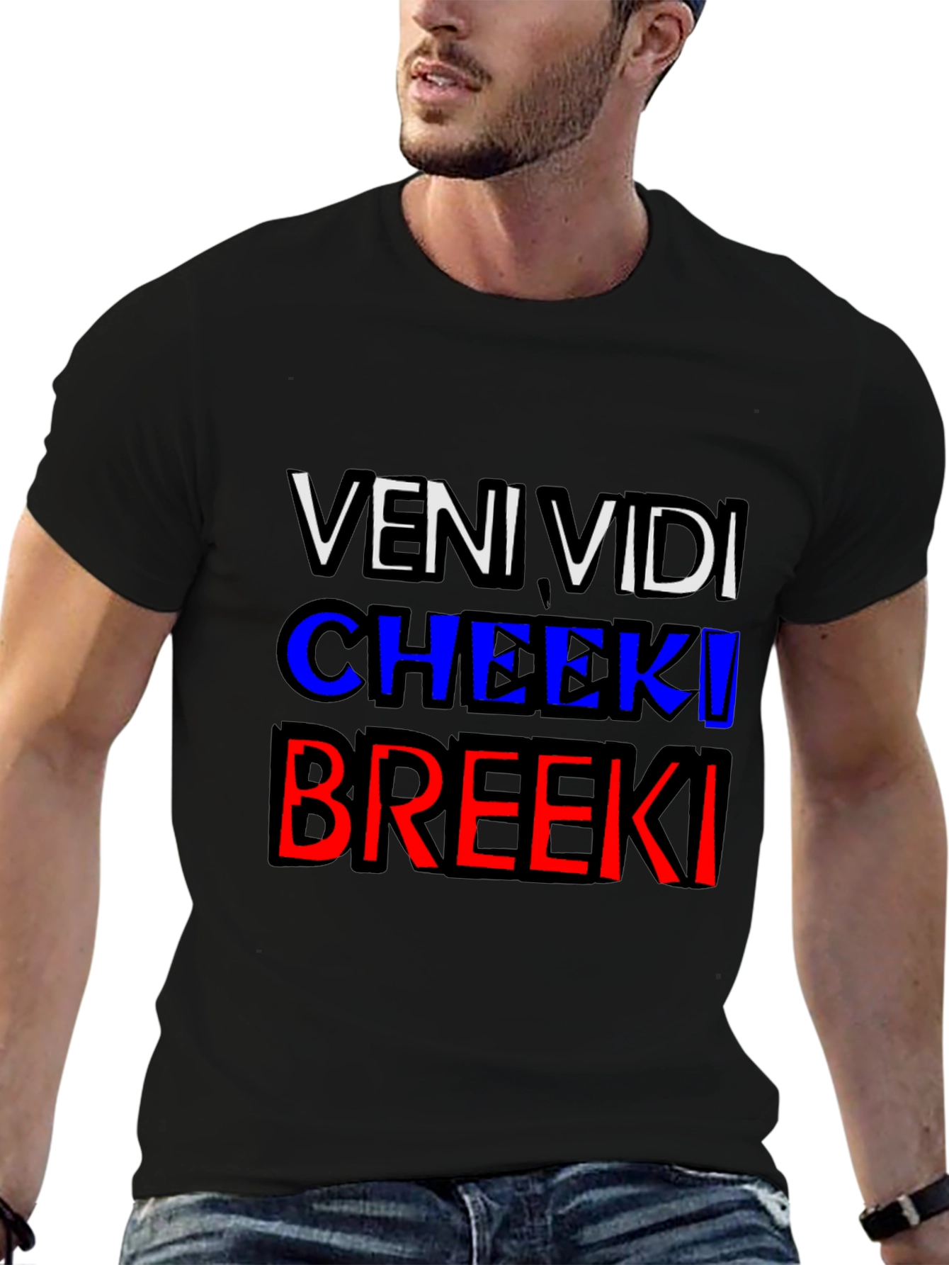 Veni Vidi Cheeki Breeki T-Shirt