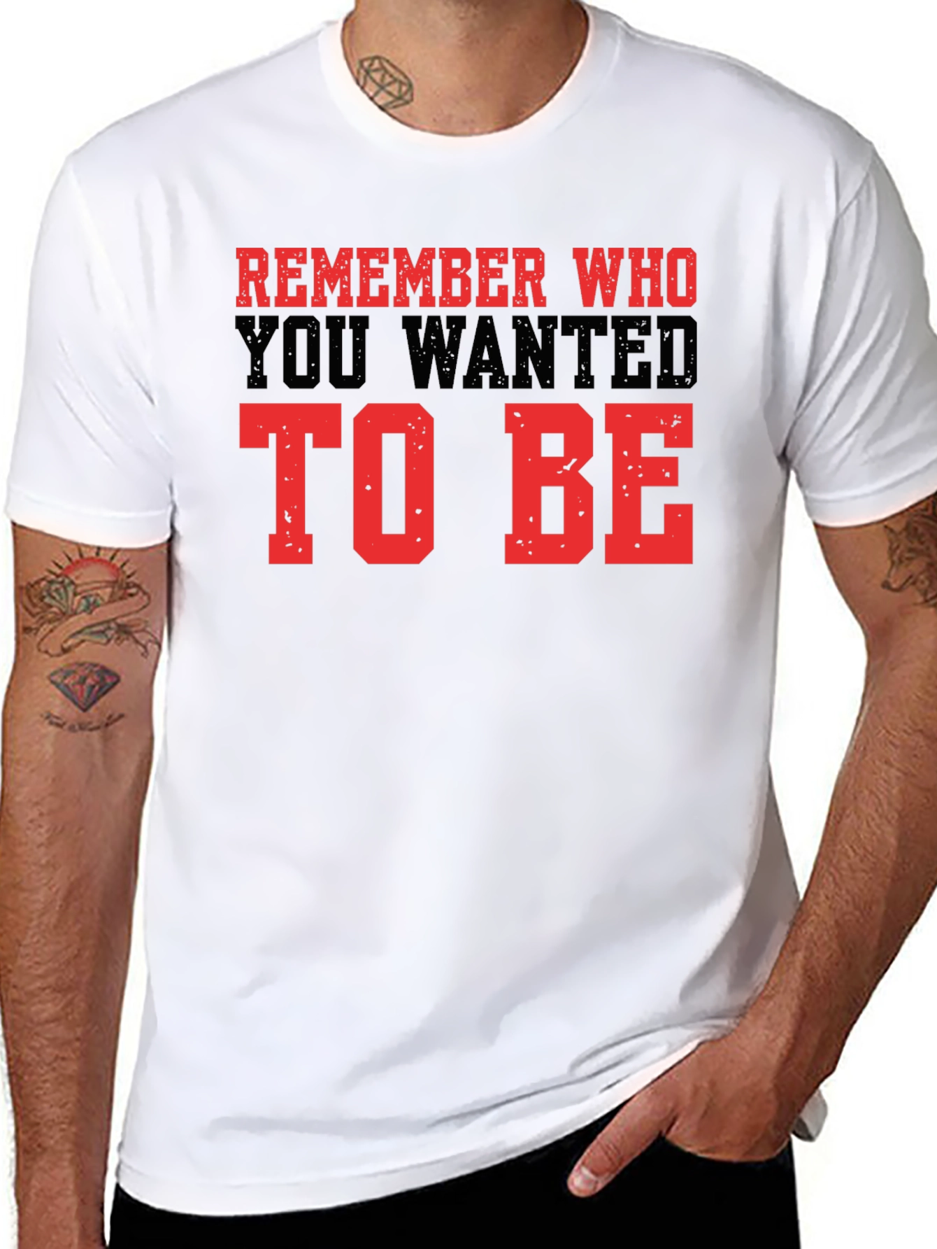 Motivational Graphic Tee - Remember Who To Be