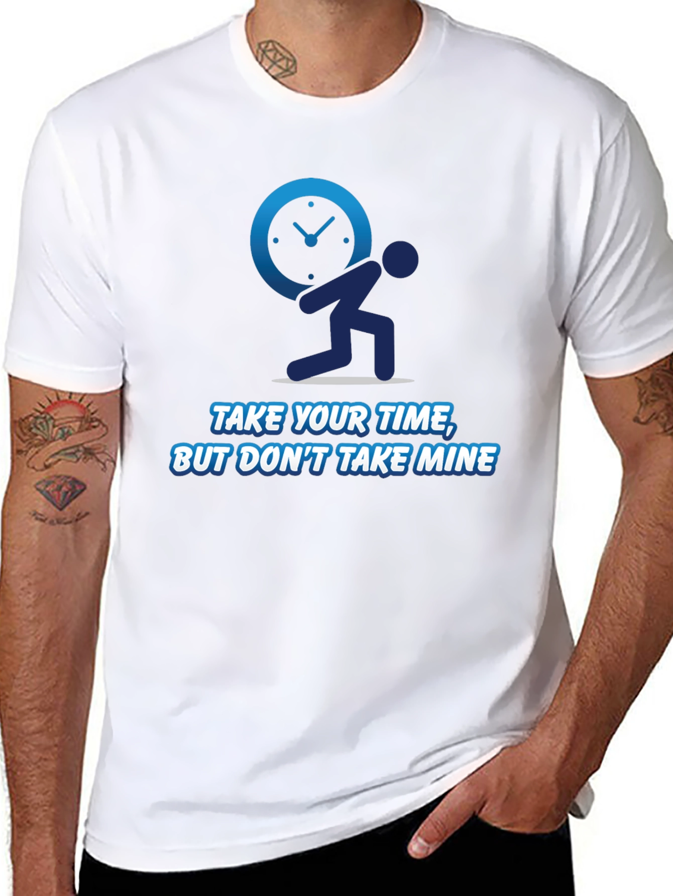 Funny Time T-Shirt - Take Your Time Not Mine!