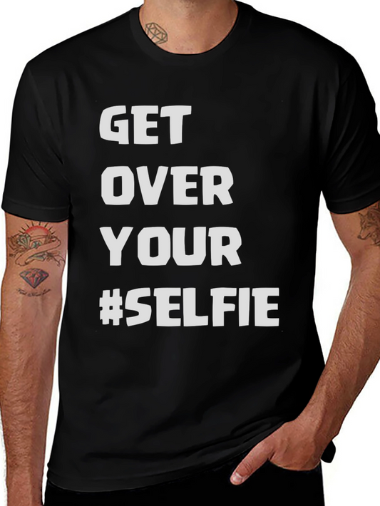 Get Over Your #Selfie Black T-Shirt