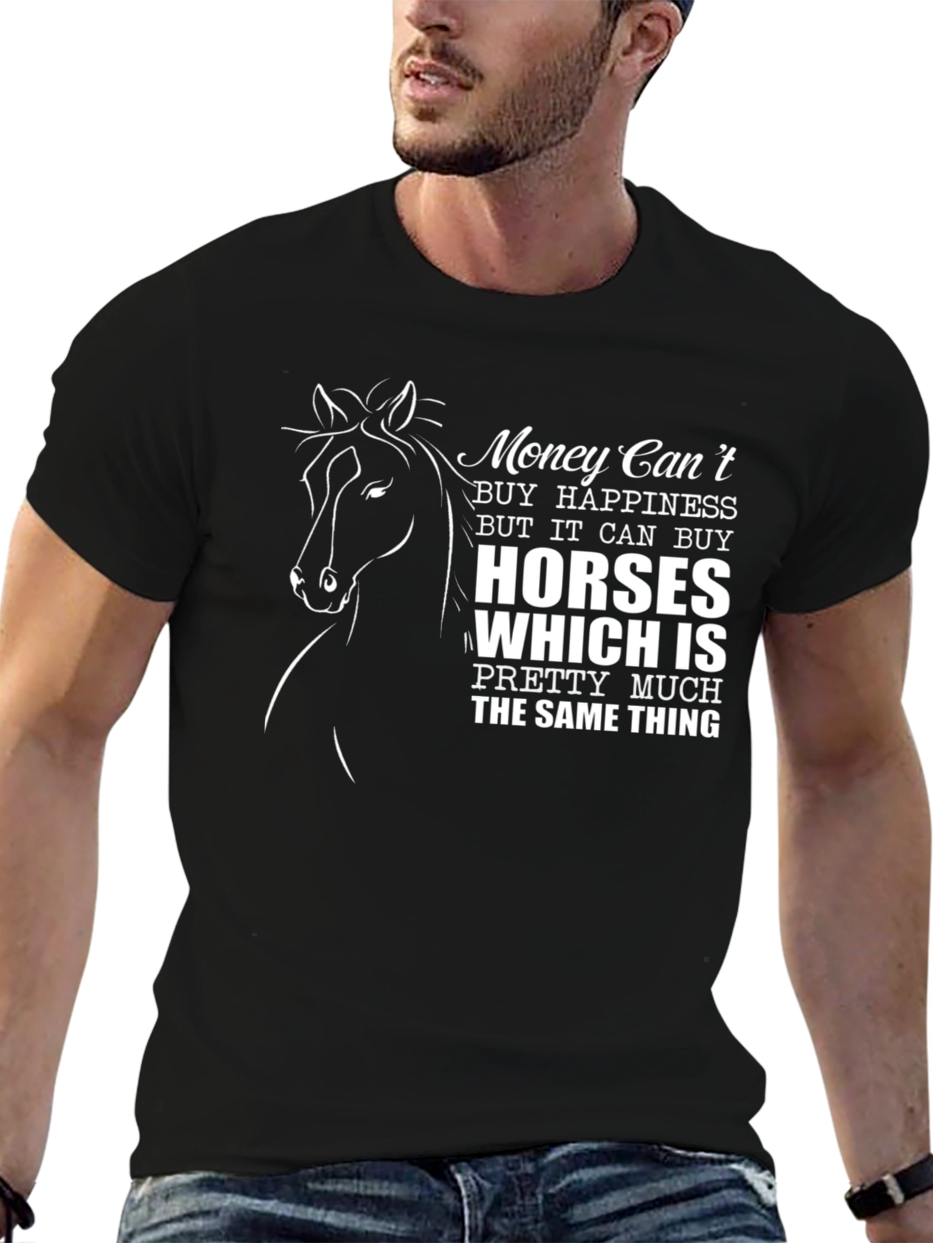 Money Cant Buy Happiness Horse T-Shirt