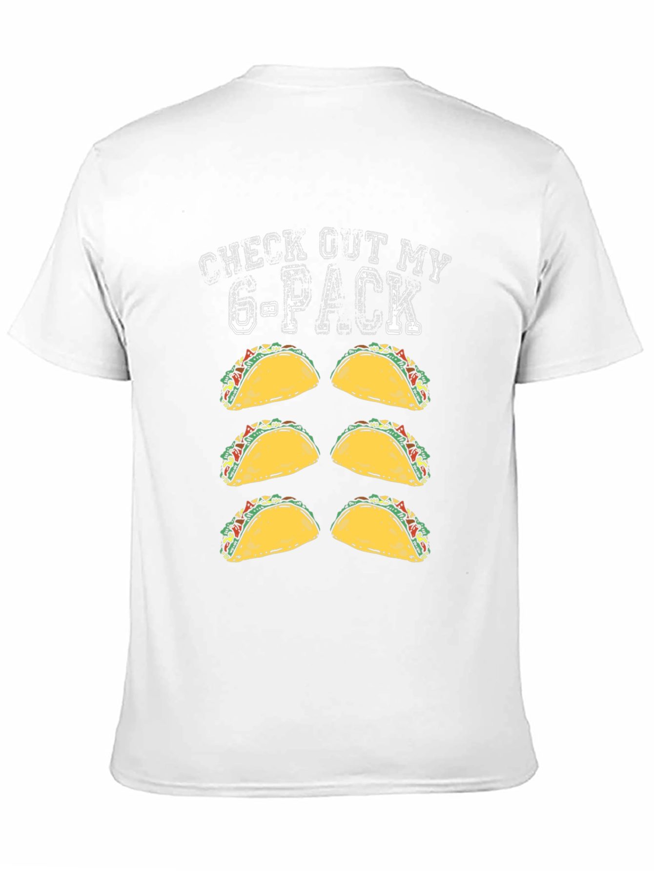 Check Out My 6-Pack Taco T-Shirt Funny Novelty Tee
