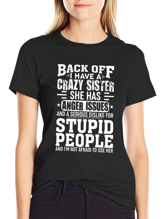 Funny Crazy Sister Graphic T-Shirt